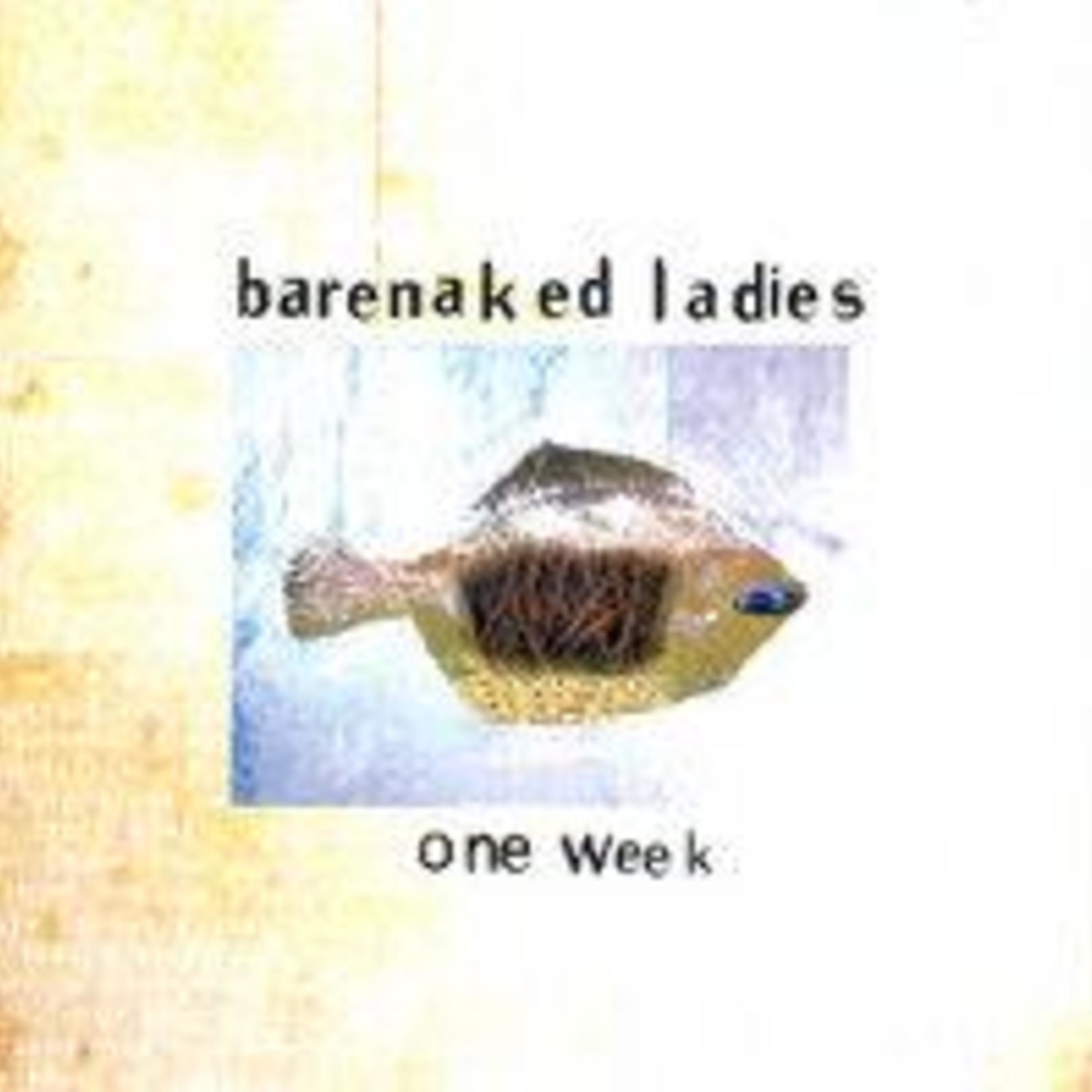 Decomposition: One Week- Barenaked Ladies