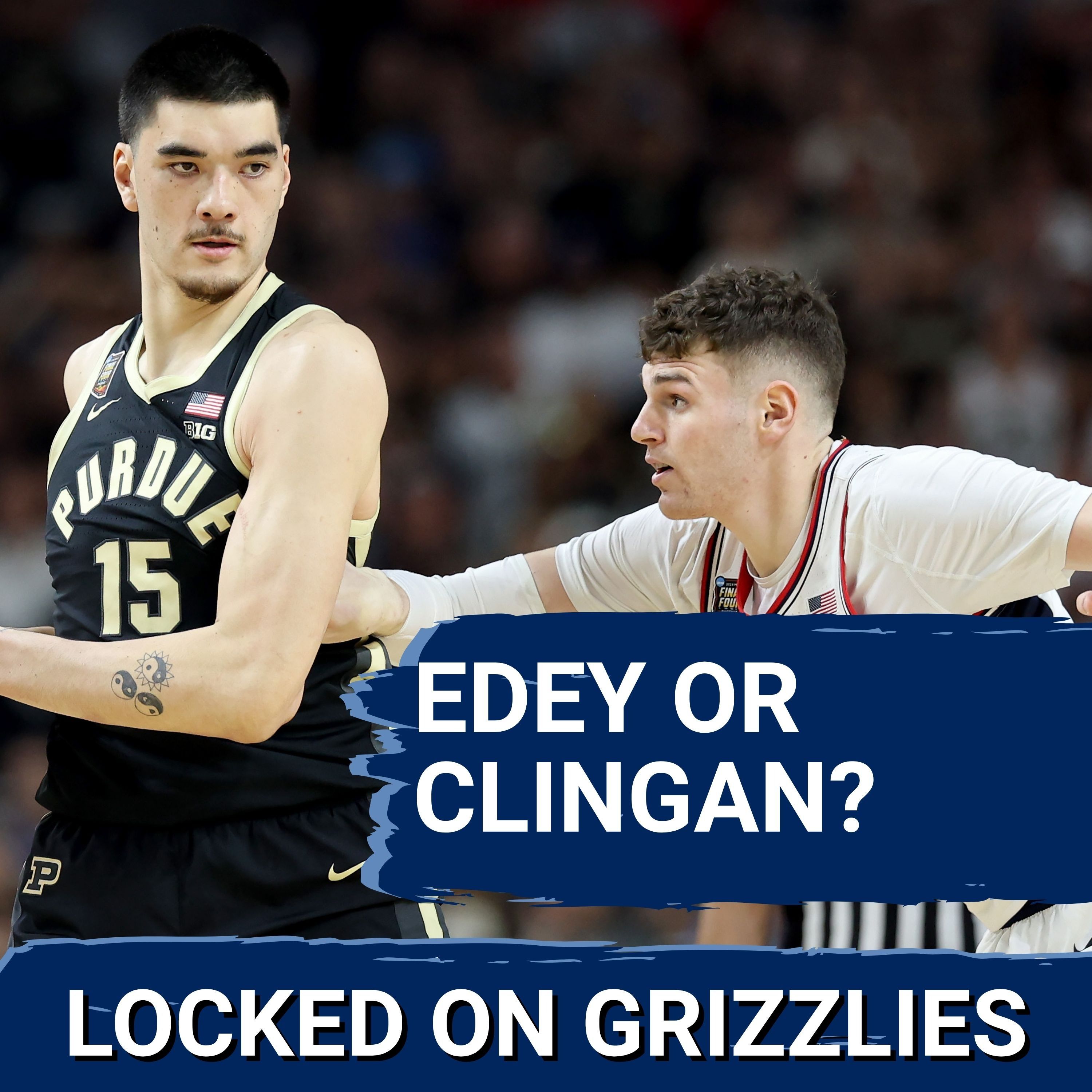 Did Memphis Grizzlies get the better center between Donovan Clingan and Zach Edey? episode artwork