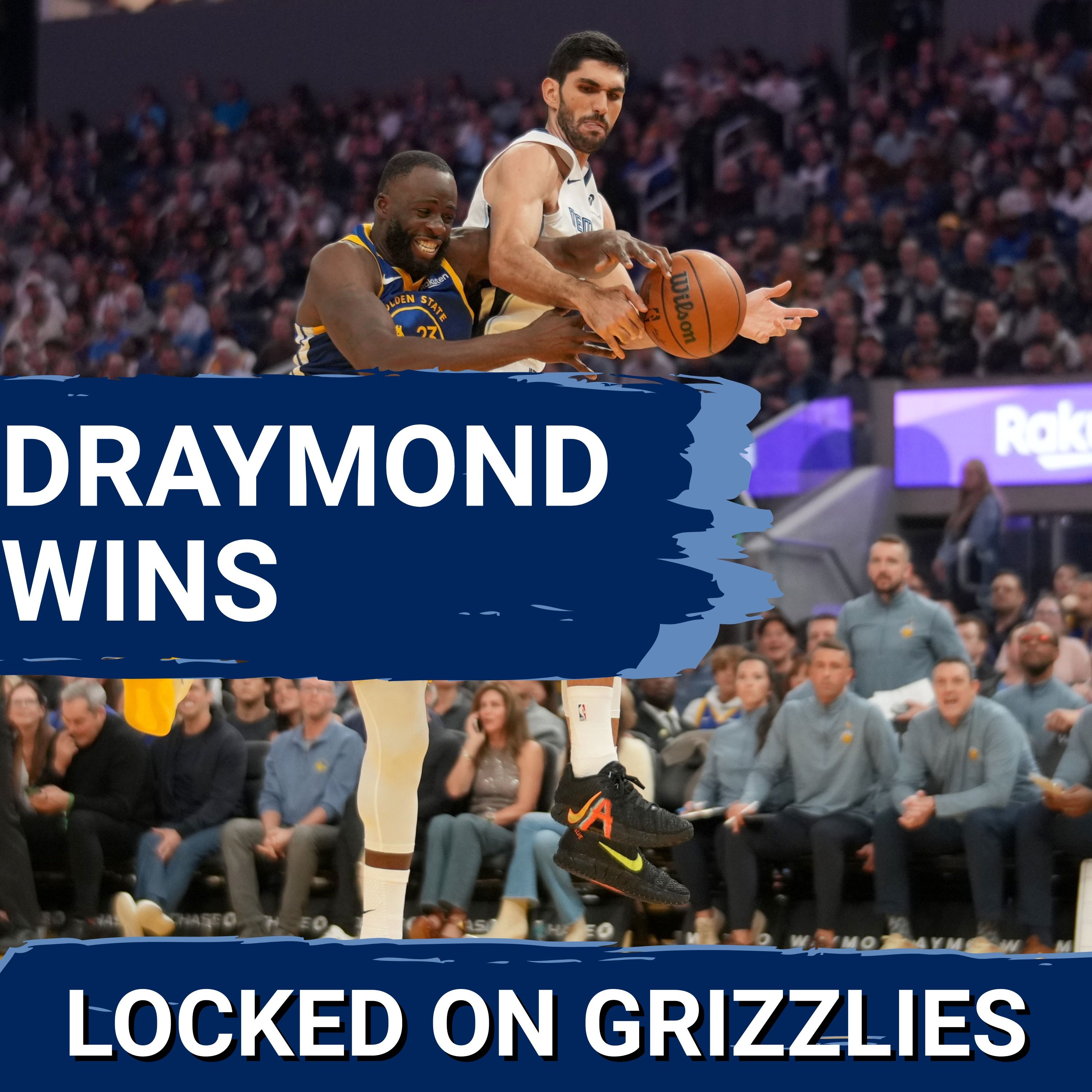 Recapping the Grizzlies-Warriors matchup, plus Draymond Green's third quarter antics