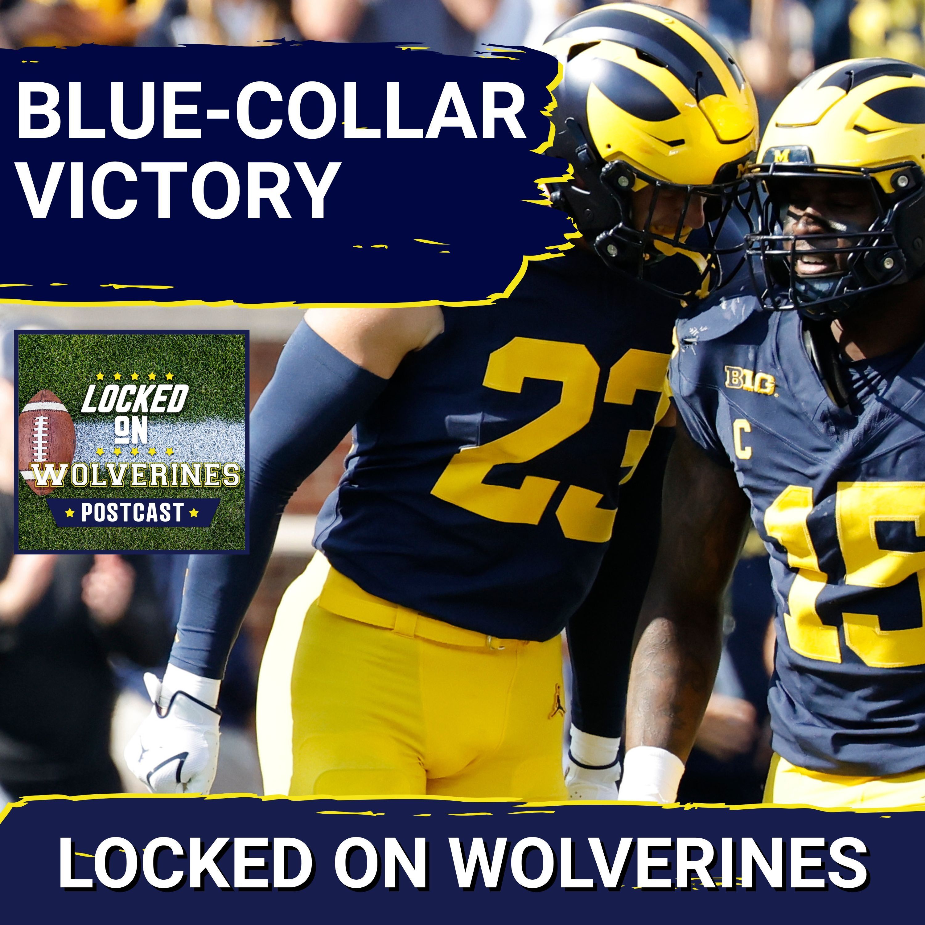 WOLVERINES POSTCAST: Michigan Wolverines BEAT Washington Huskies Behind Stout Defensive Effort