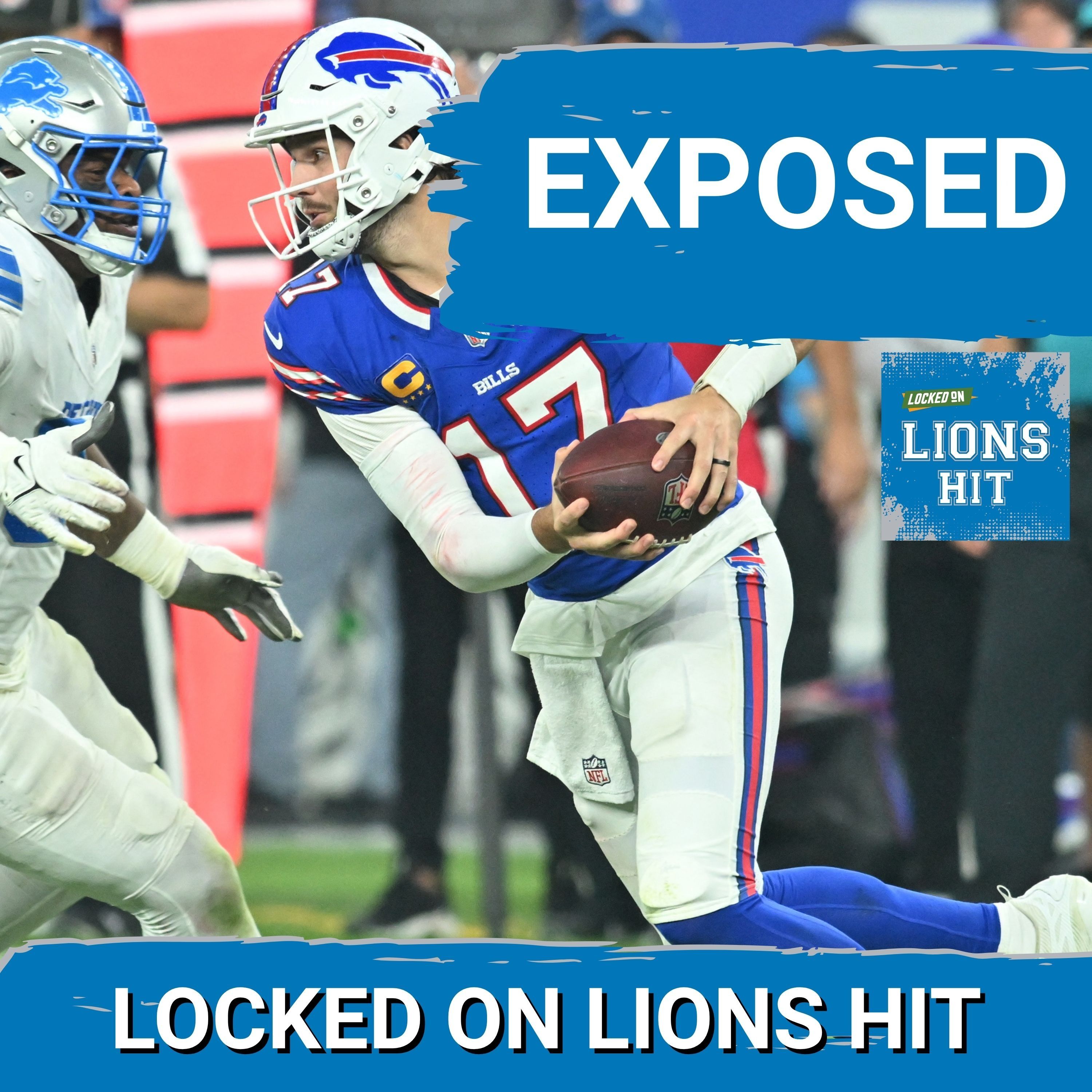 EXPOSED: Detroit Lions LOSE To Buffalo Bills As Josh Allen & Bills Offense Dominate Weak Lions Defense episode artwork