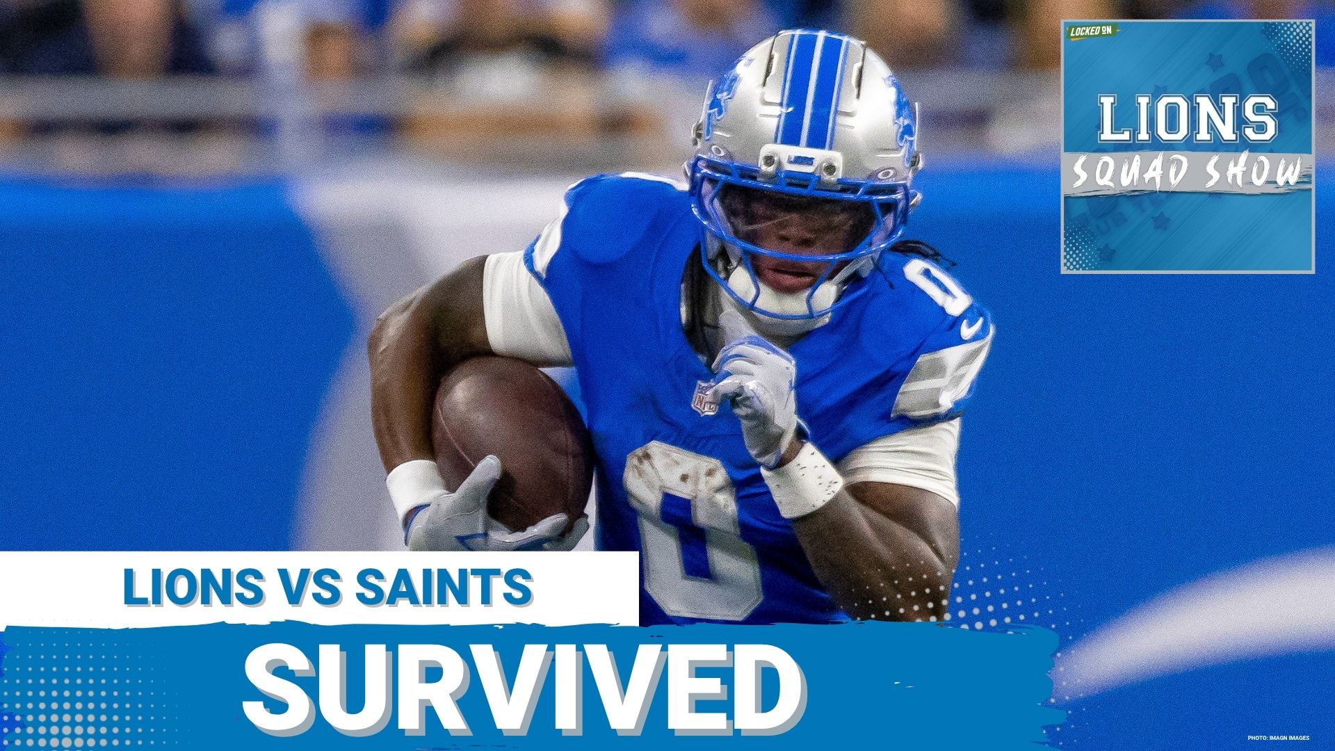 LIONS SQUAD SHOW: Detroit Lions SURVIVE OT THRILLER, BEAT New Orleans Saints To Move To 1-0