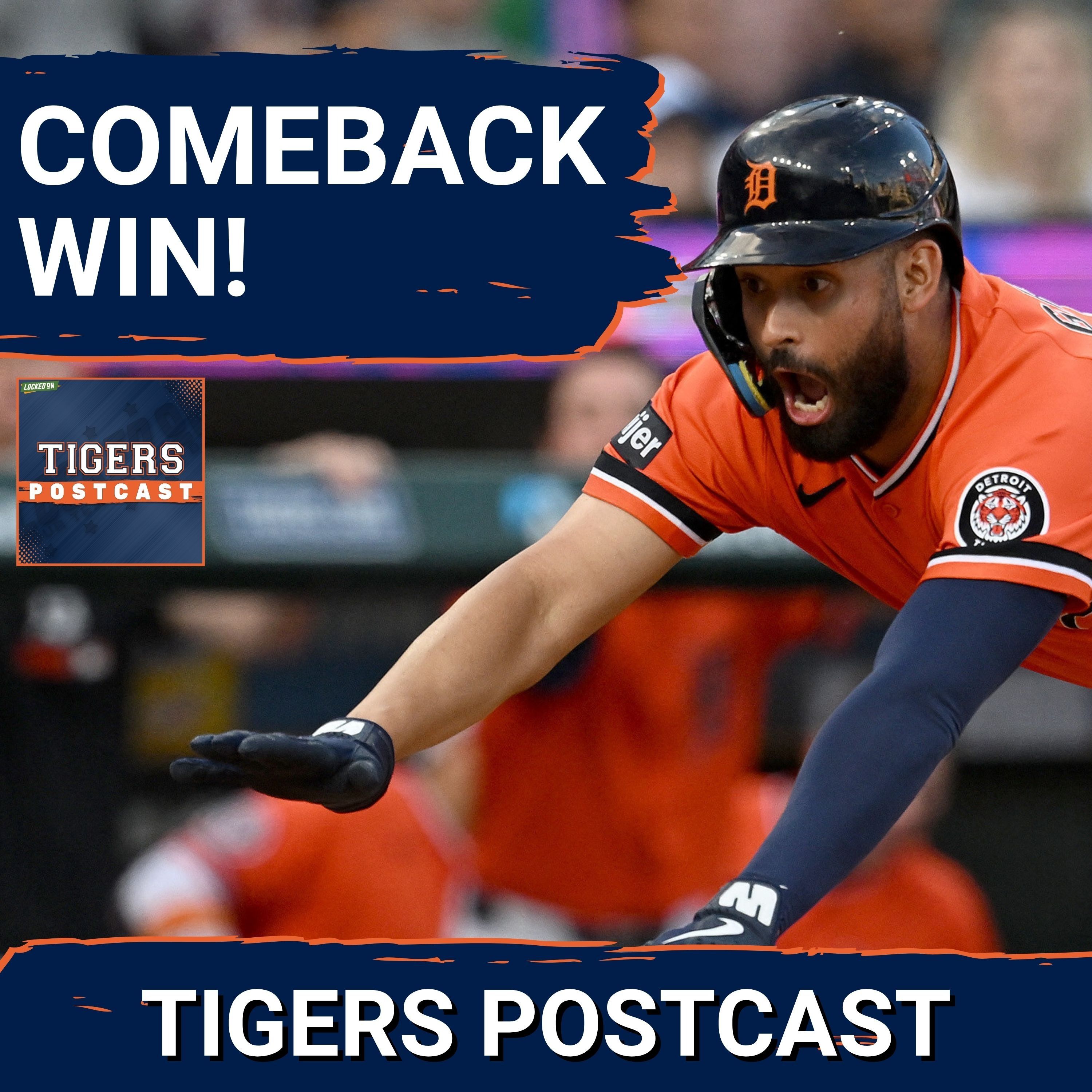 TIGERS POSTCAST: OH YEAH! Detroit Tigers TAKE Series Opener Over Chicago White Sox With Comeback Win