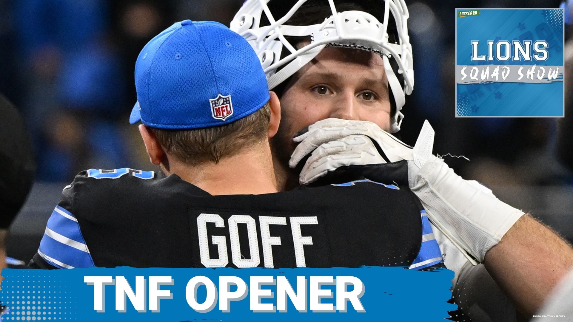 LIONS SQUAD SHOW: Detroit Lions TO OPEN TNF vs Buffalo Bills At New Highmark Stadium