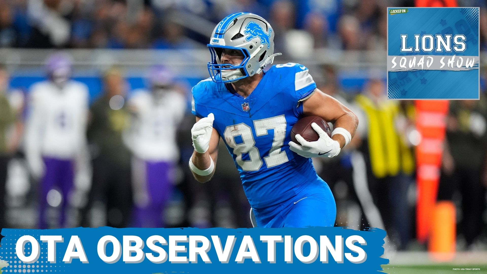 LIONS SQUAD SHOW: Detroit Lions Wrap Up Week 2 Of OTA’s + Sam LaPorta Poised For Comeback Season?