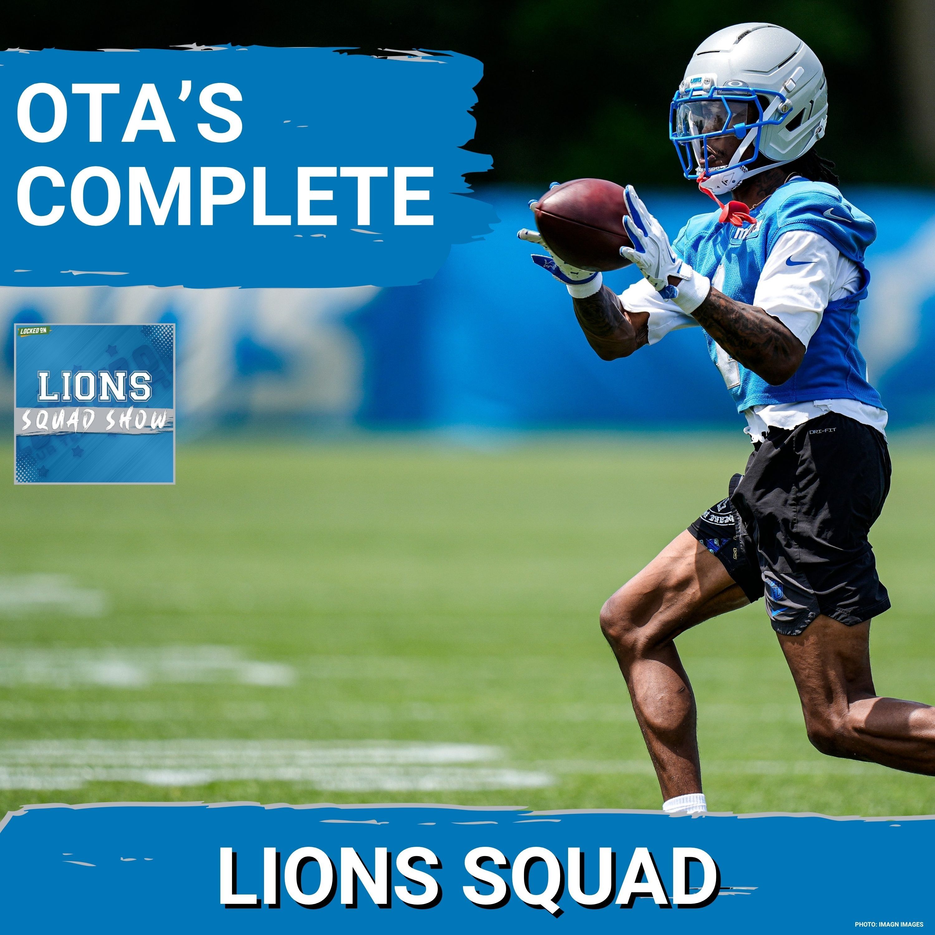 LIONS SQUAD SHOW: OTA’S ARE DONE! Detroit Lions Move On To Mini Camp + Free Agent Possibilities?
