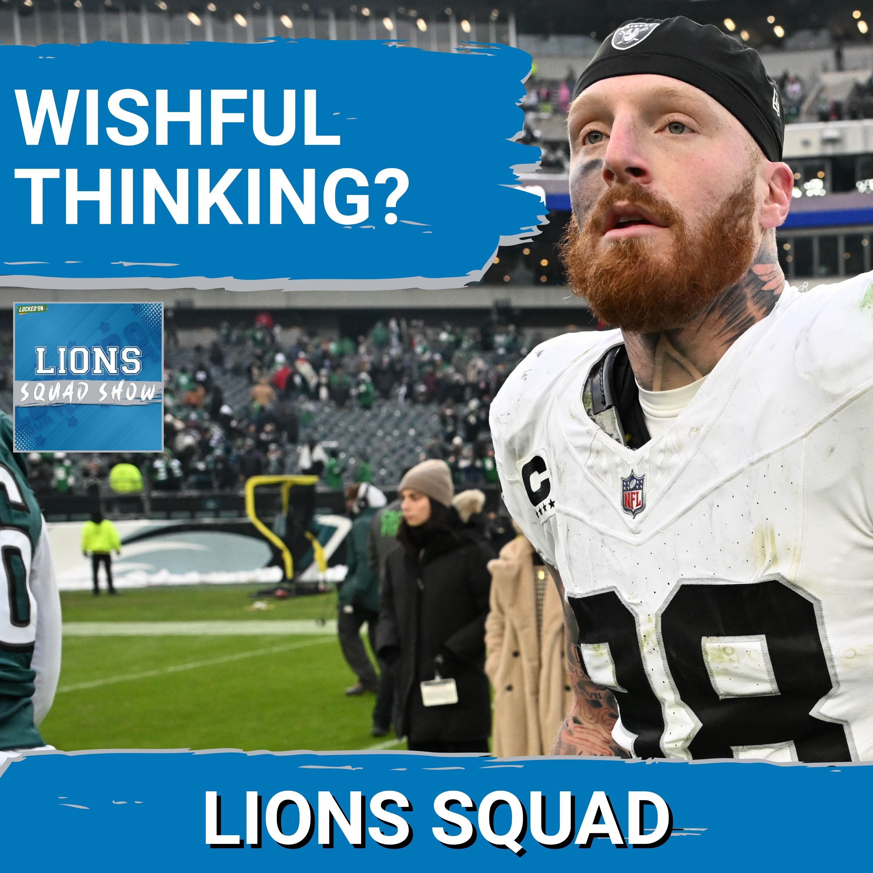 LIONS SQUAD SHOW: Detroit Lions Rumors on Maxx Crosby + Super Bowl Reaction
