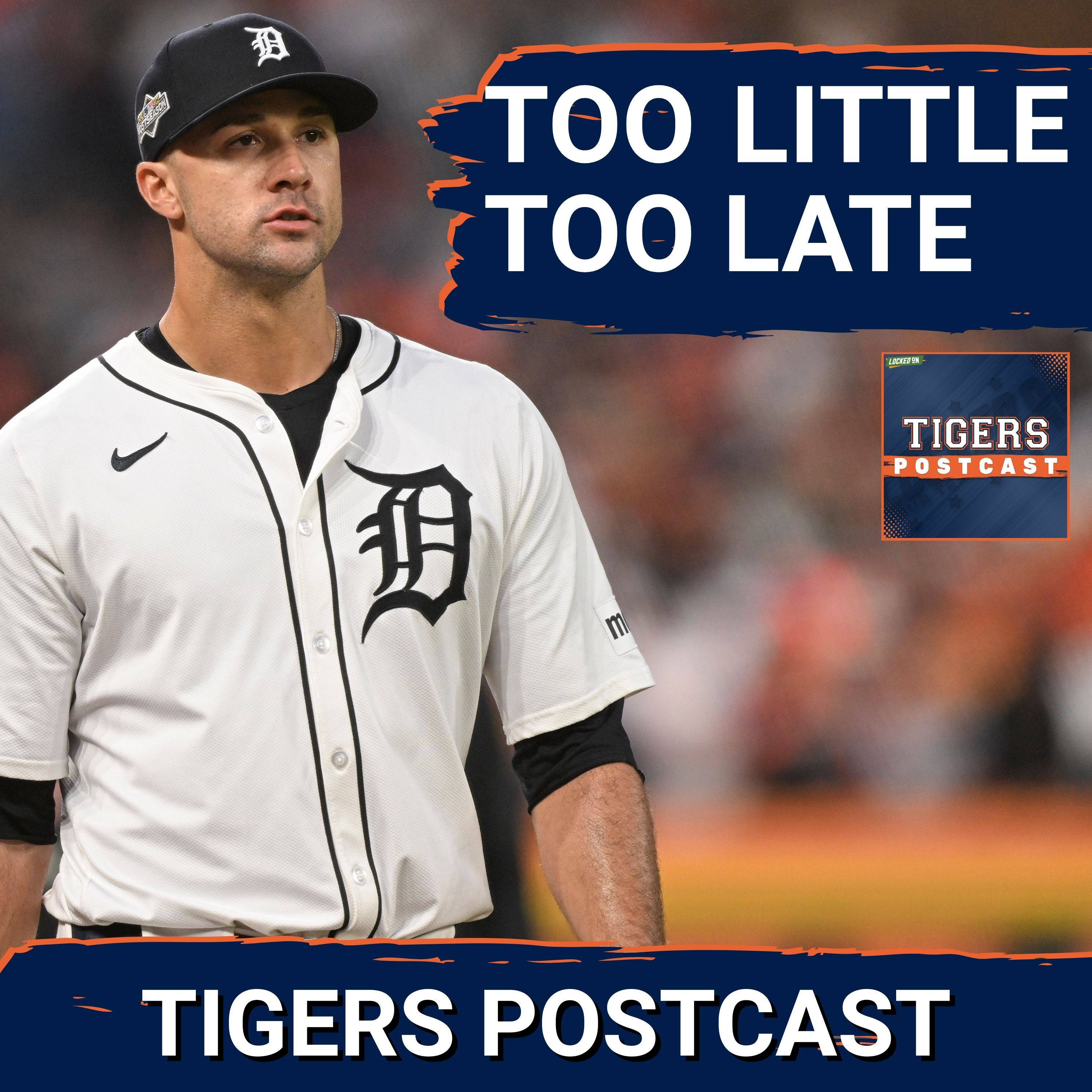 TIGERS POSTCAST: TOO LITTLE TOO LATE. Detroit Tigers LOSE At Home In ALDS Game 3, Face Elimination