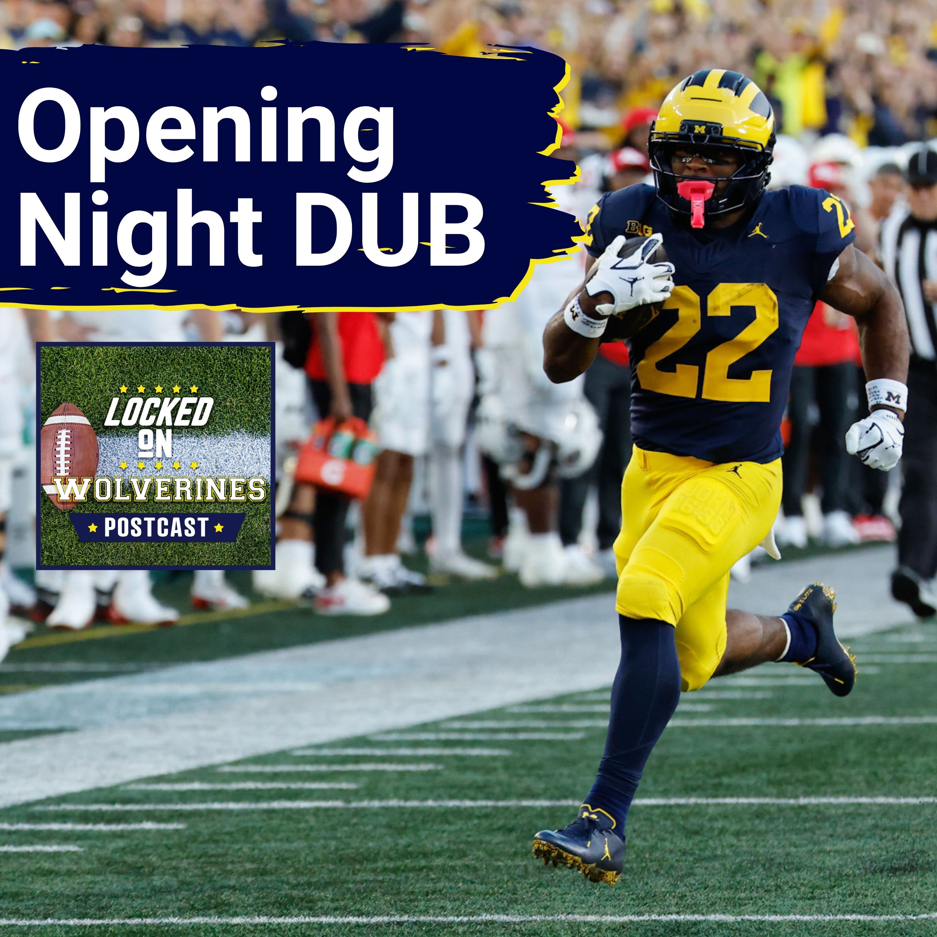 WOLVERINES POSTCAST: Michigan Wolverines BEAT New Mexico Lobos, Justice Haynes Runs Wild