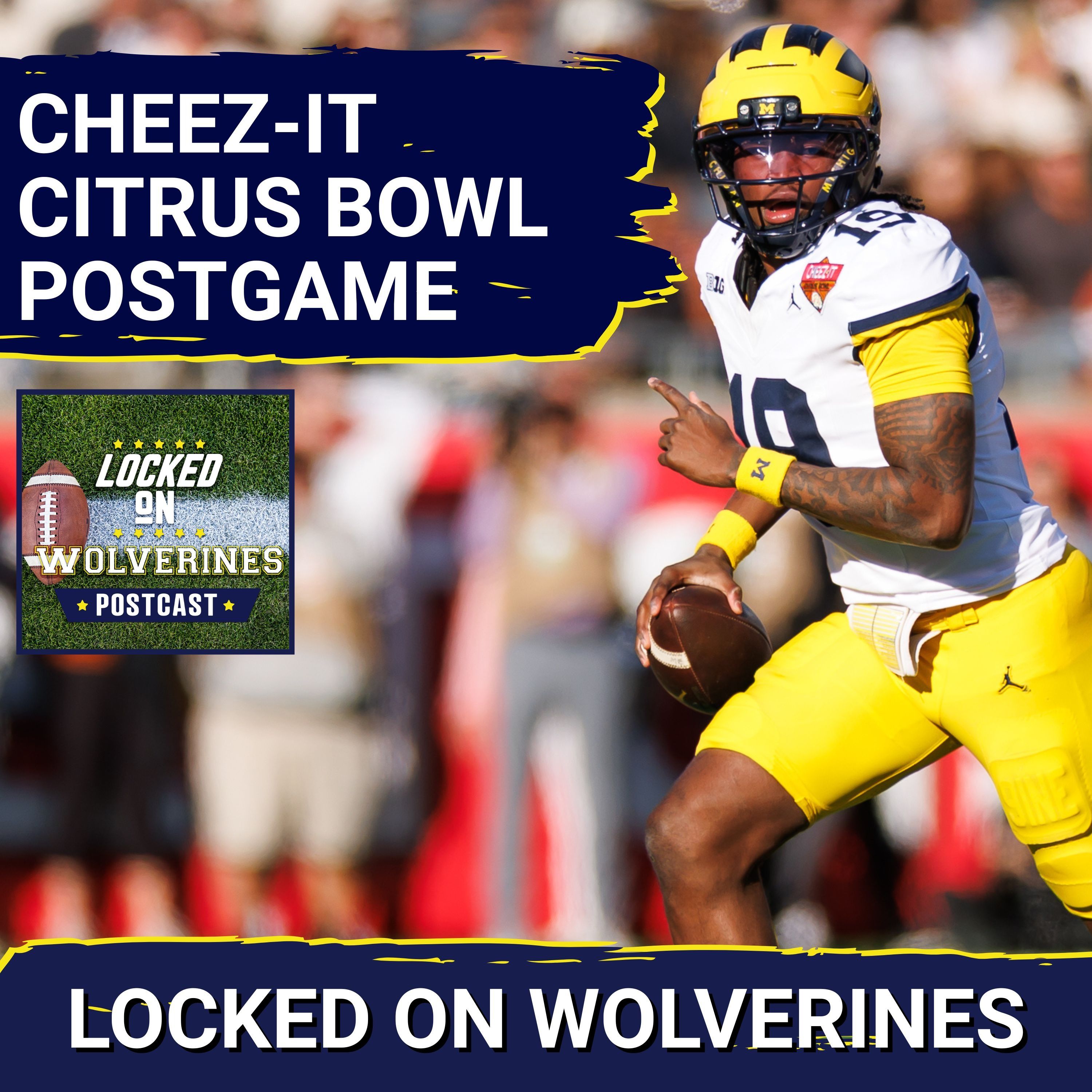 WOLVERINES POSTCAST: CHEEZ-IT CITRUS BOWL POSTGAME SHOW