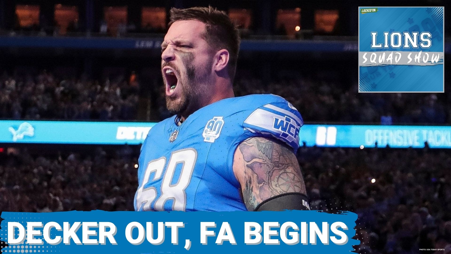 LIONS SQUAD SHOW: NFL Free Agency BEGINS; Plus Taylor Decker SAGA Reaches Final Chapter