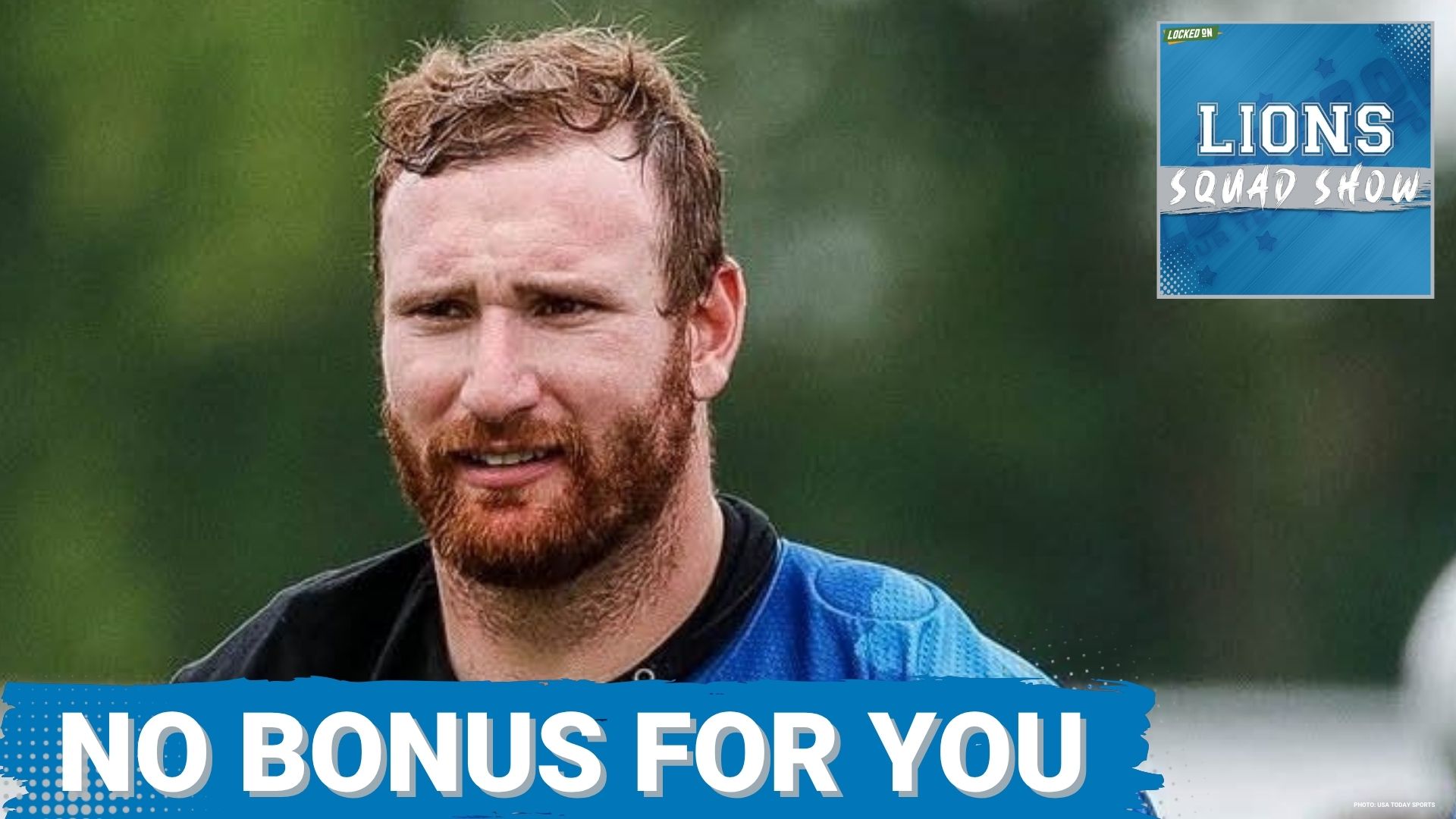 LIONS SQUAD SHOW: Frank Ragnow Reportedly FORCED To Pay Back Bonus, Lions Front Office Criticized
