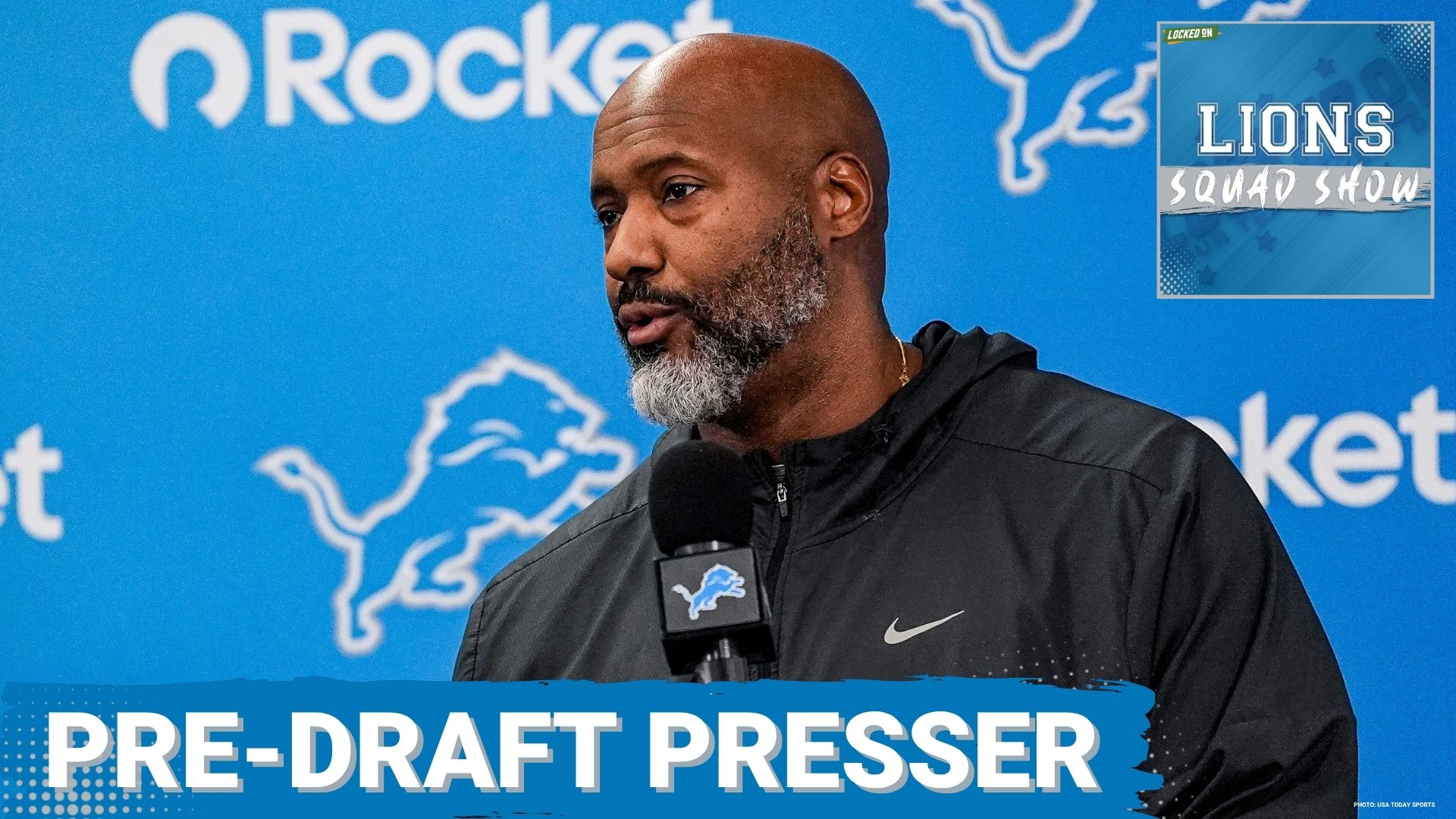 LIONS SQUAD SHOW: Brad Holmes Pre-Draft Press Conference Plus Will The Lions Go ‘All-In?’