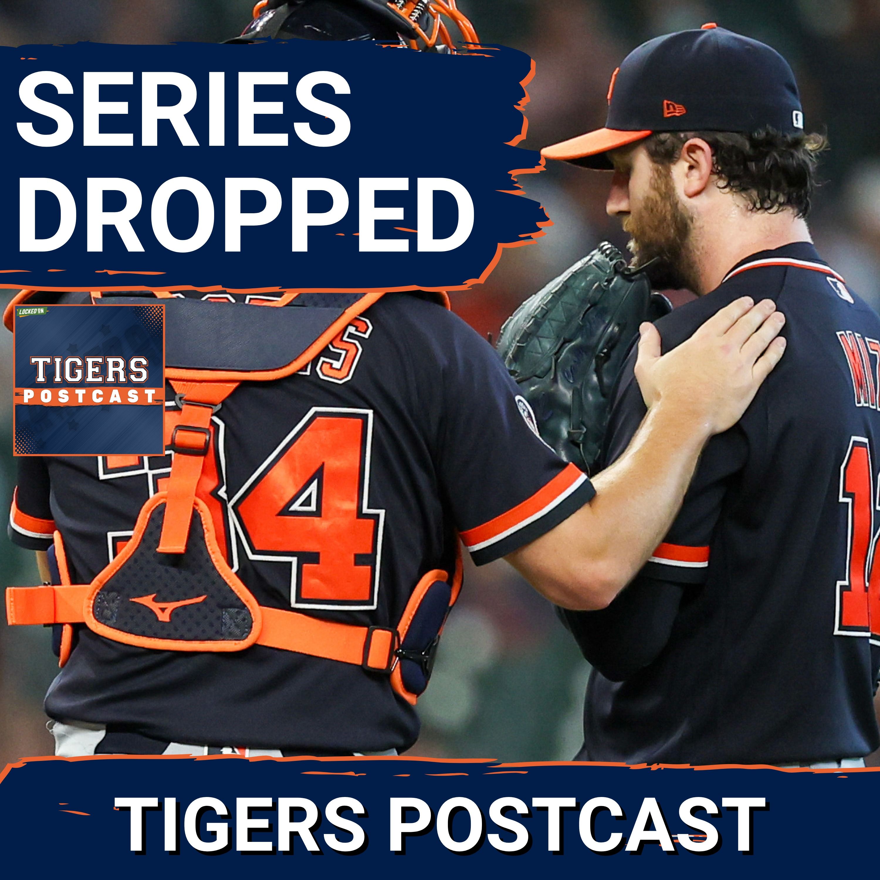 TIGERS POSTCAST: SERIES DROPPED! Detroit Tigers LOSE To Houston Astros, Finish Roadtrip 1-4