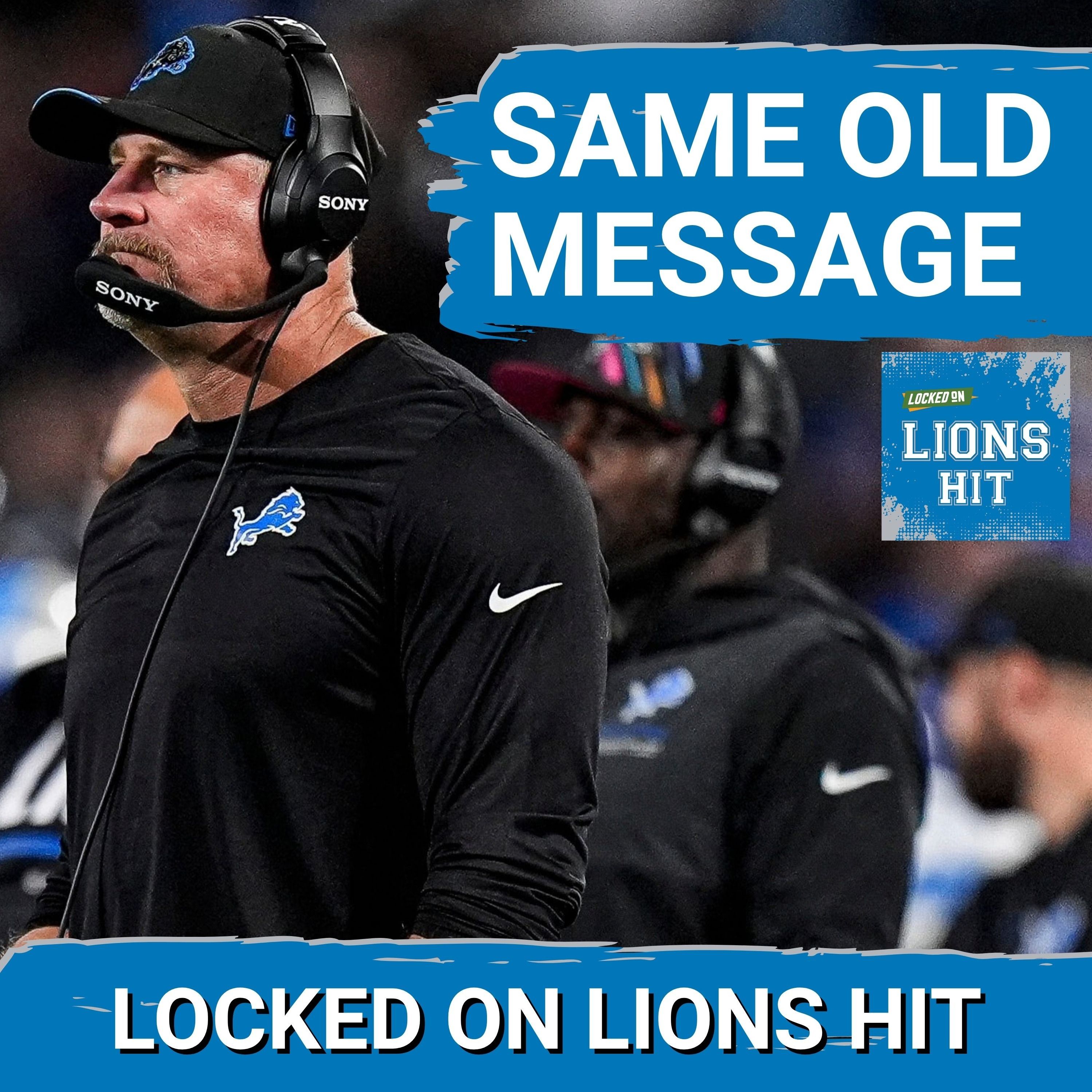 SAME OLD MESSAGE! Detroit Lions LOSE To Carolina Panthers, Dan Campbell Says, "It's On Me" episode artwork