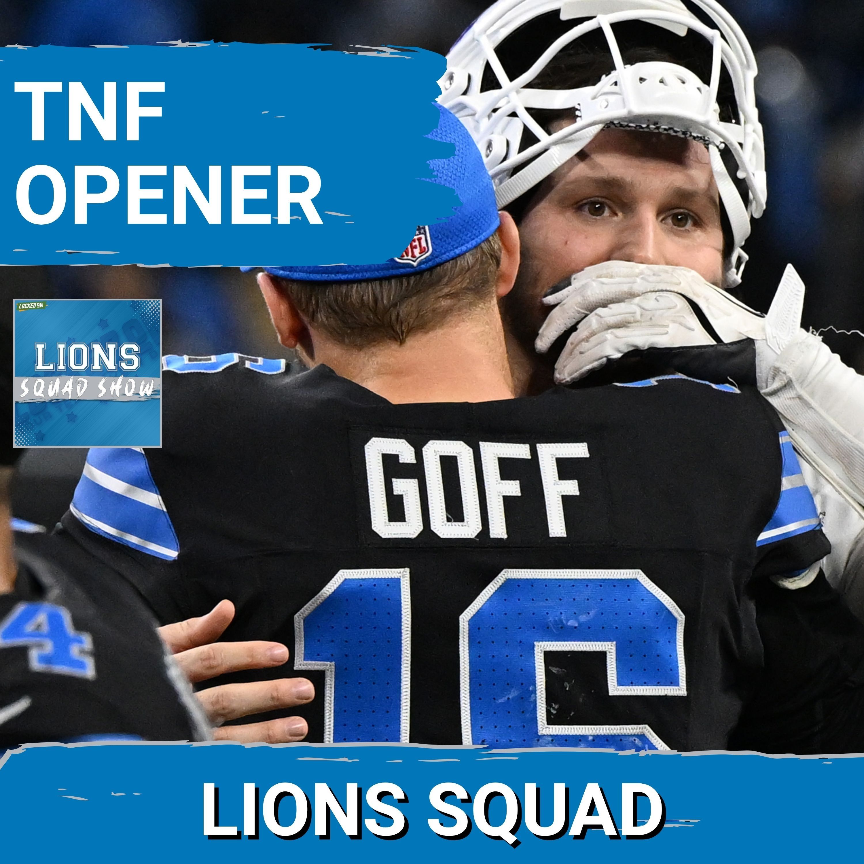 LIONS SQUAD SHOW: Detroit Lions TO OPEN TNF vs Buffalo Bills At New Highmark Stadium