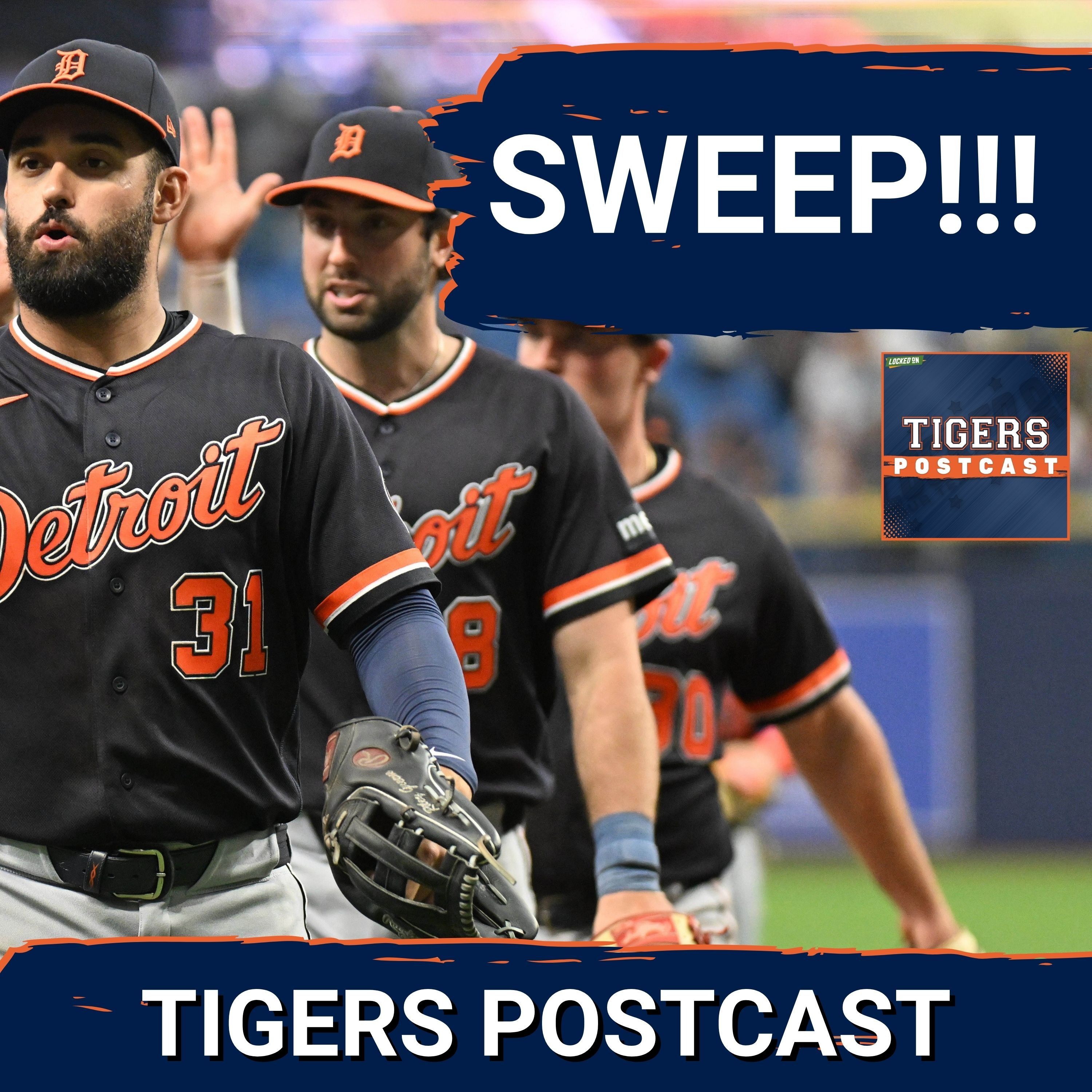 TIGERS POSTCAST: SWEEP! Detroit Tigers BEAT Tampa Bay Rays, EARN FIRST SERIES SWEEP Since Late April