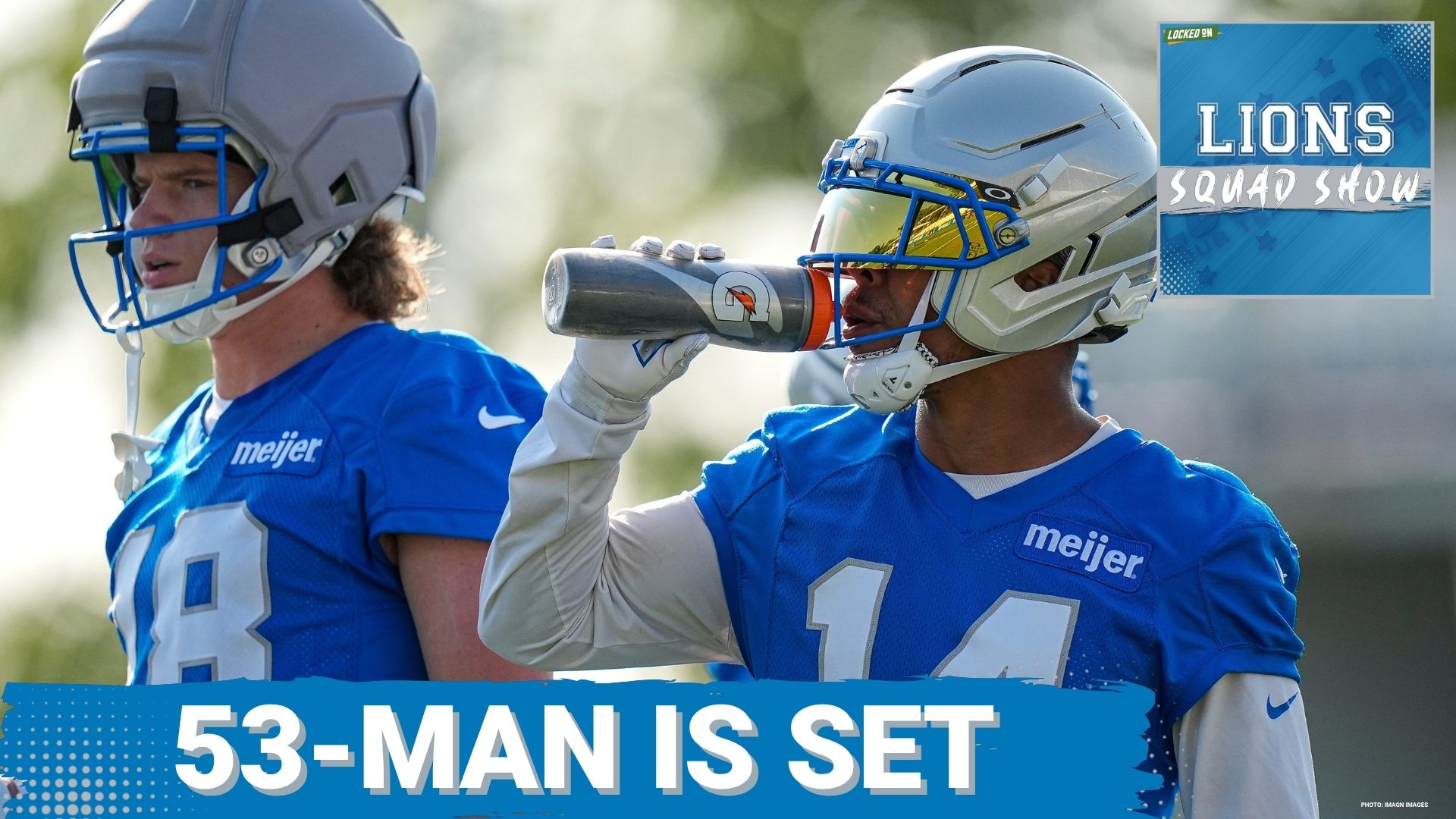 LIONS SQUAD SHOW: 53-MAN ROSTER IS SET! Detroit Lions Turn Page To Opener vs New Orleans Saints