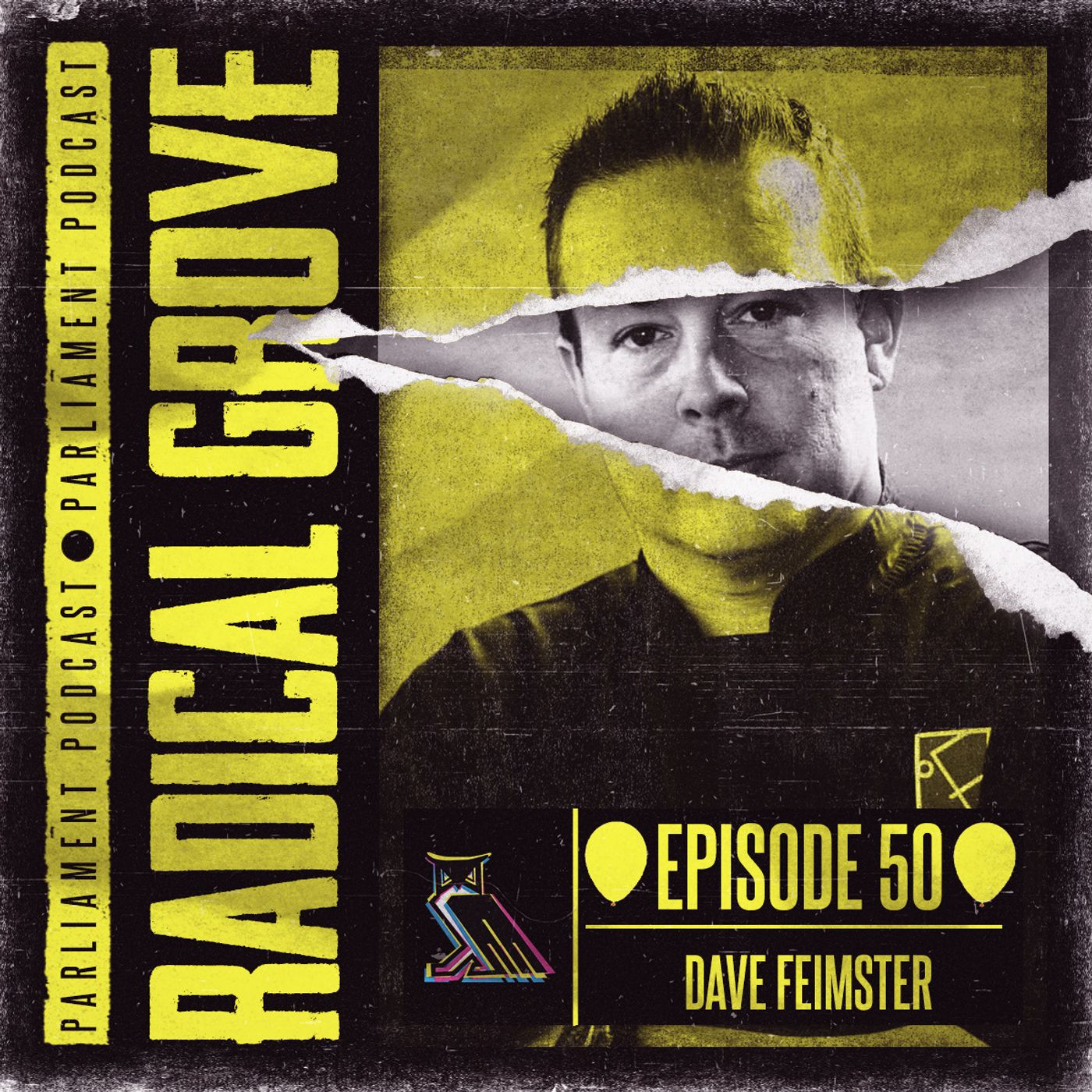 Radical Grove : Parliament Podcast - Season 4, Episode 5 - Dave Feimster