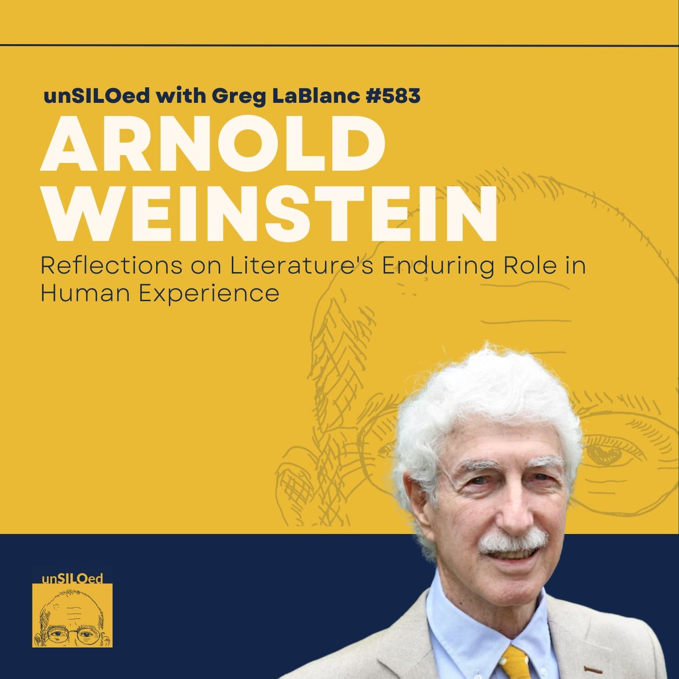 583. Reflections on Literature's Enduring Role in Human Experience feat. Arnold Weinstein