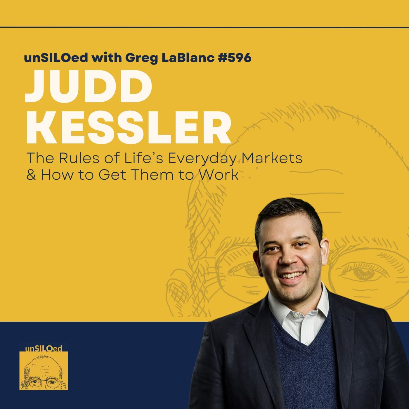 596. The Rules of Life’s Everyday Markets & How to Get Them to Work in Your Favor feat. Judd Kessler 596. The Rules of Life’s Everyday Markets & How to Get Them to Work in Your Favor feat. Judd Kessler