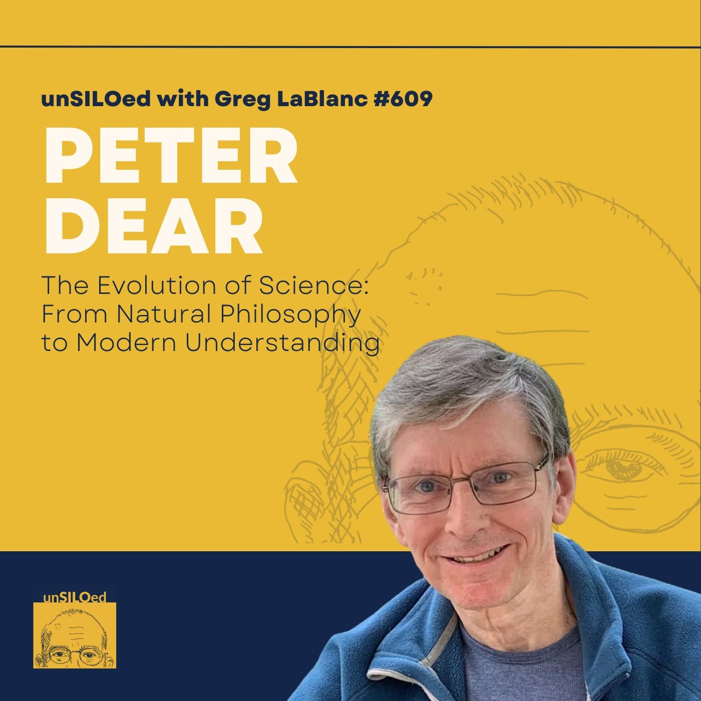 609. The Evolution of Science: From Natural Philosophy to Modern Understanding feat. Peter Dear