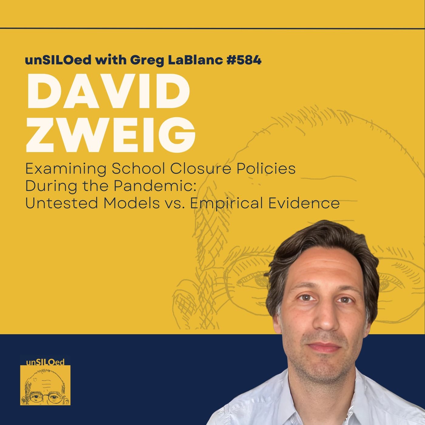 584. Examining School Closure Policies During the Pandemic: Untested Models vs. Empirical Evidence feat. David Zweig