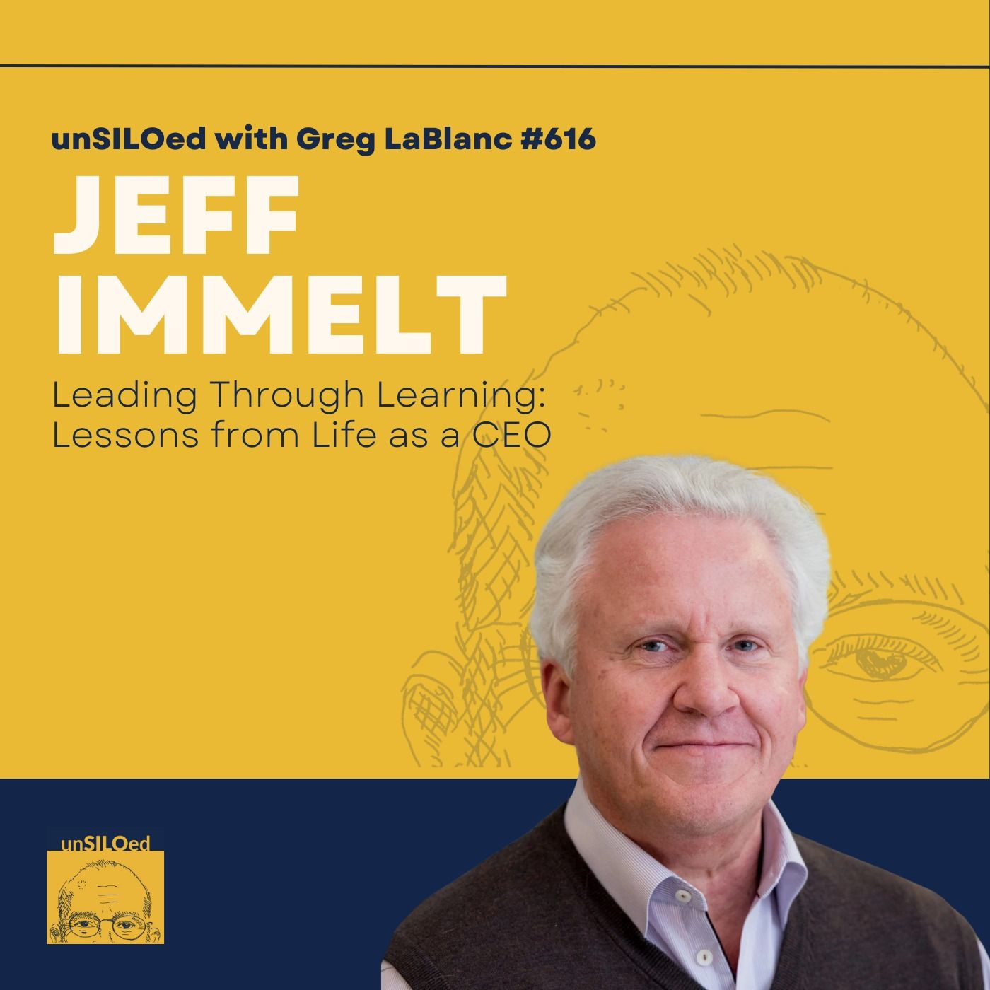 616. Leading Through Learning: Lessons from Life as a CEO with Jeff Immelt
