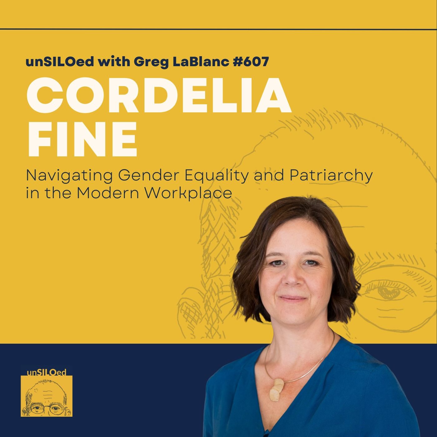 607. Navigating Gender Equality and Patriarchy in the Modern Workplace feat. Cordelia Fine 607. Navigating Gender Equality and Patriarchy in the Modern Workplace feat. Cordelia Fine