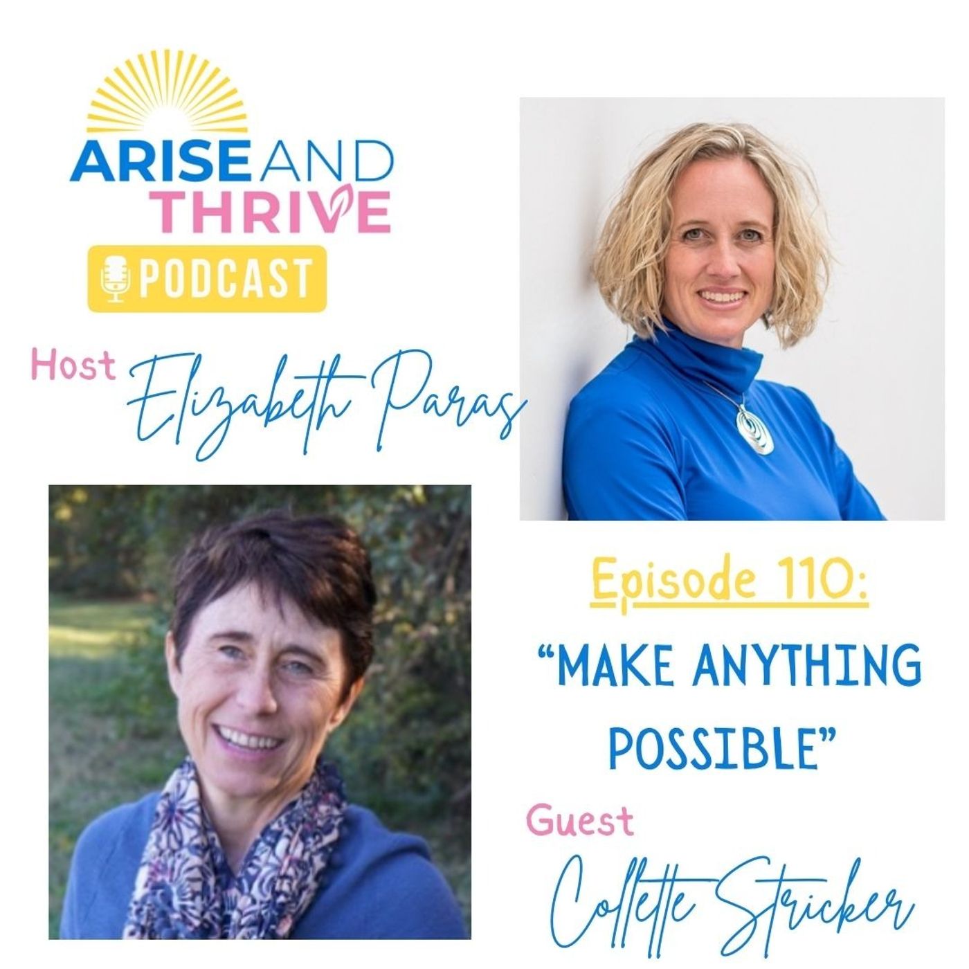 Make Anything Possible with Collette Streicher Make Anything Possible with Collette Streicher