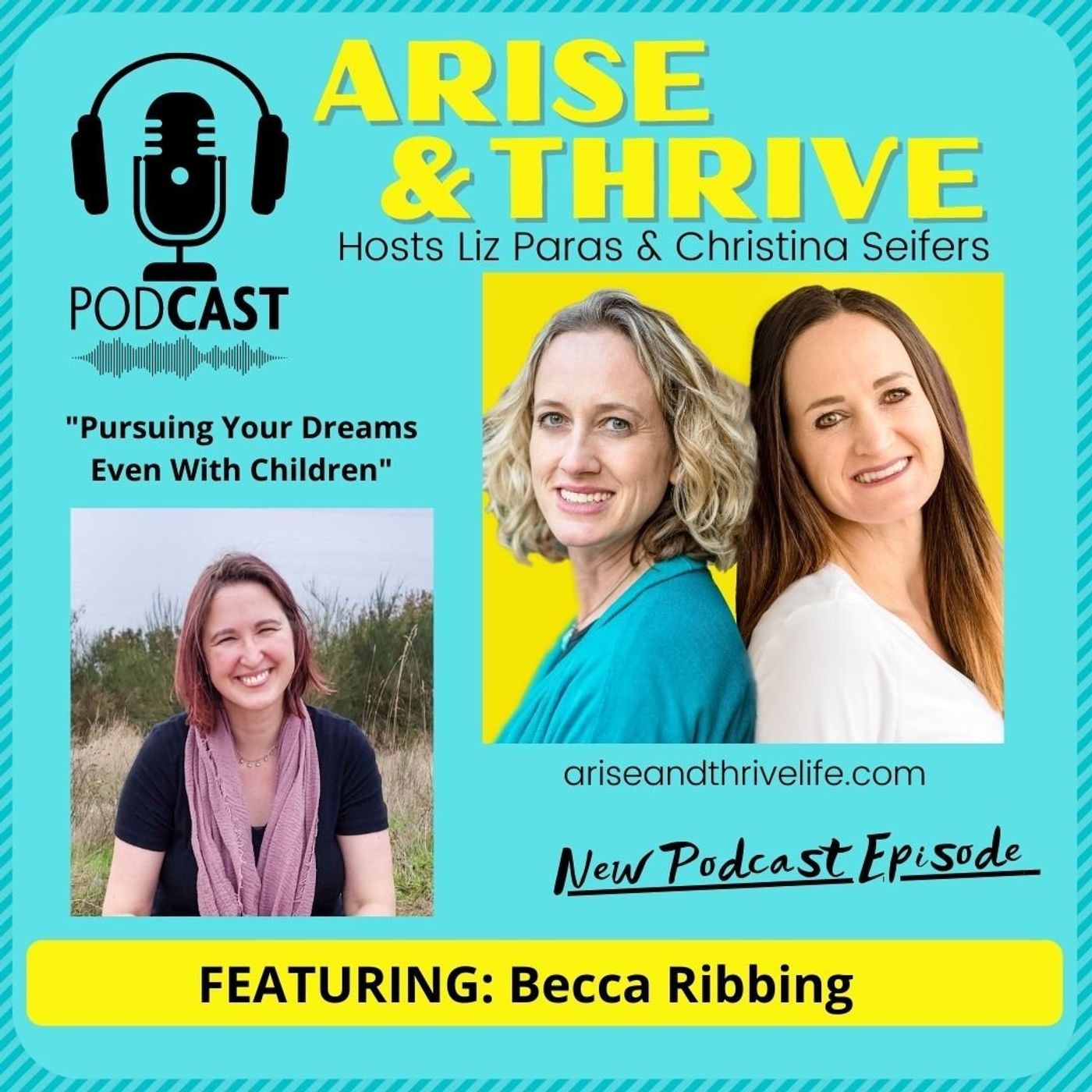 Becca Ribbing: Pursuing Your Dreams While Parenting