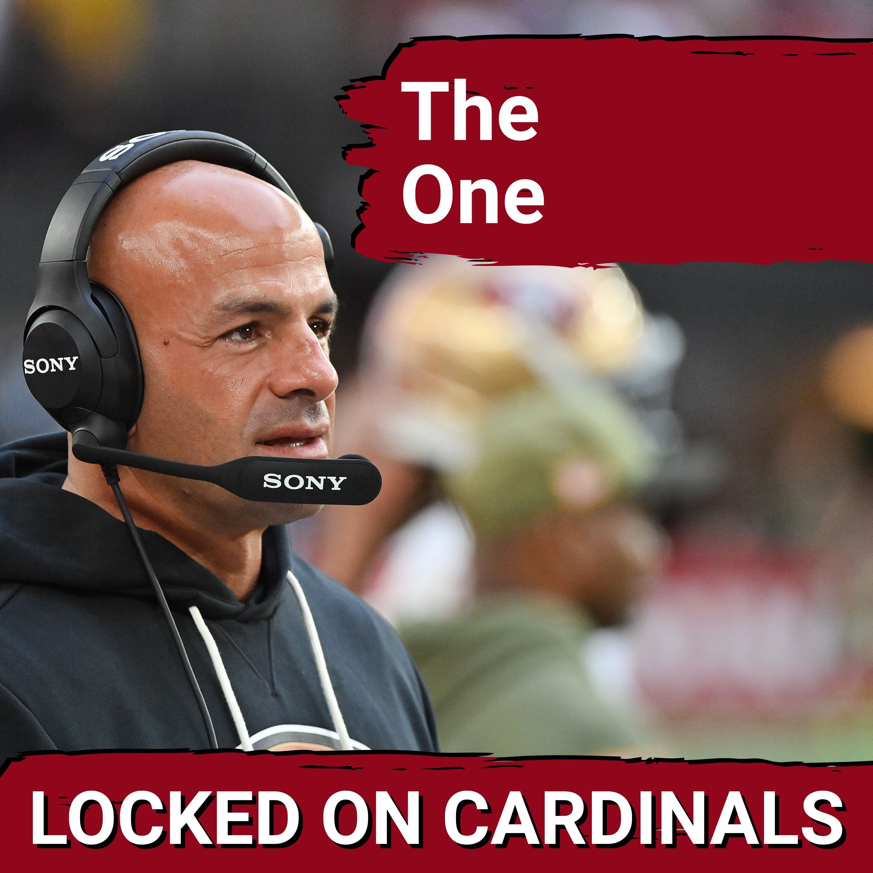 THE ONE: Arizona Cardinals #1 Target Should be San Francisco 49ers Robert Saleh episode artwork