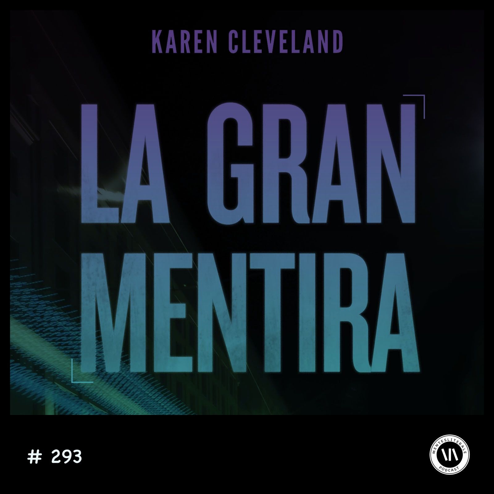 cover of episode La Gran Mentira