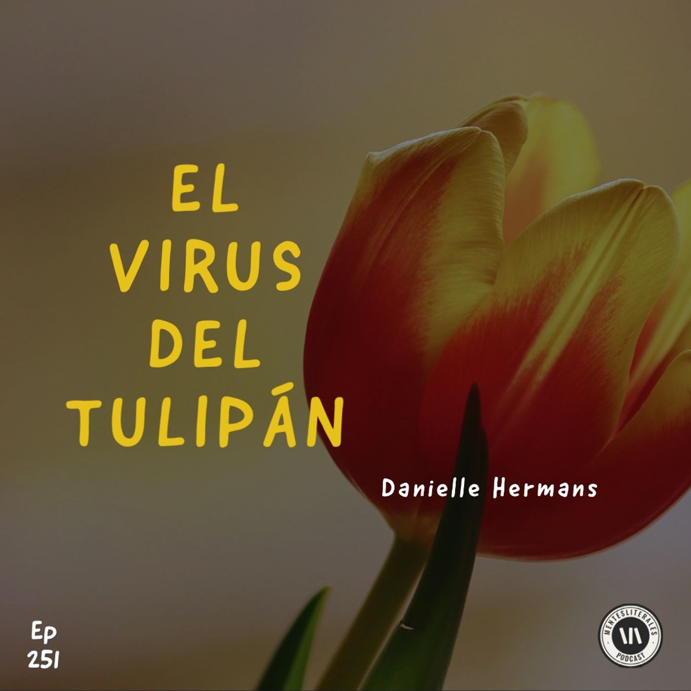 cover of episode El Virus del Tulipán