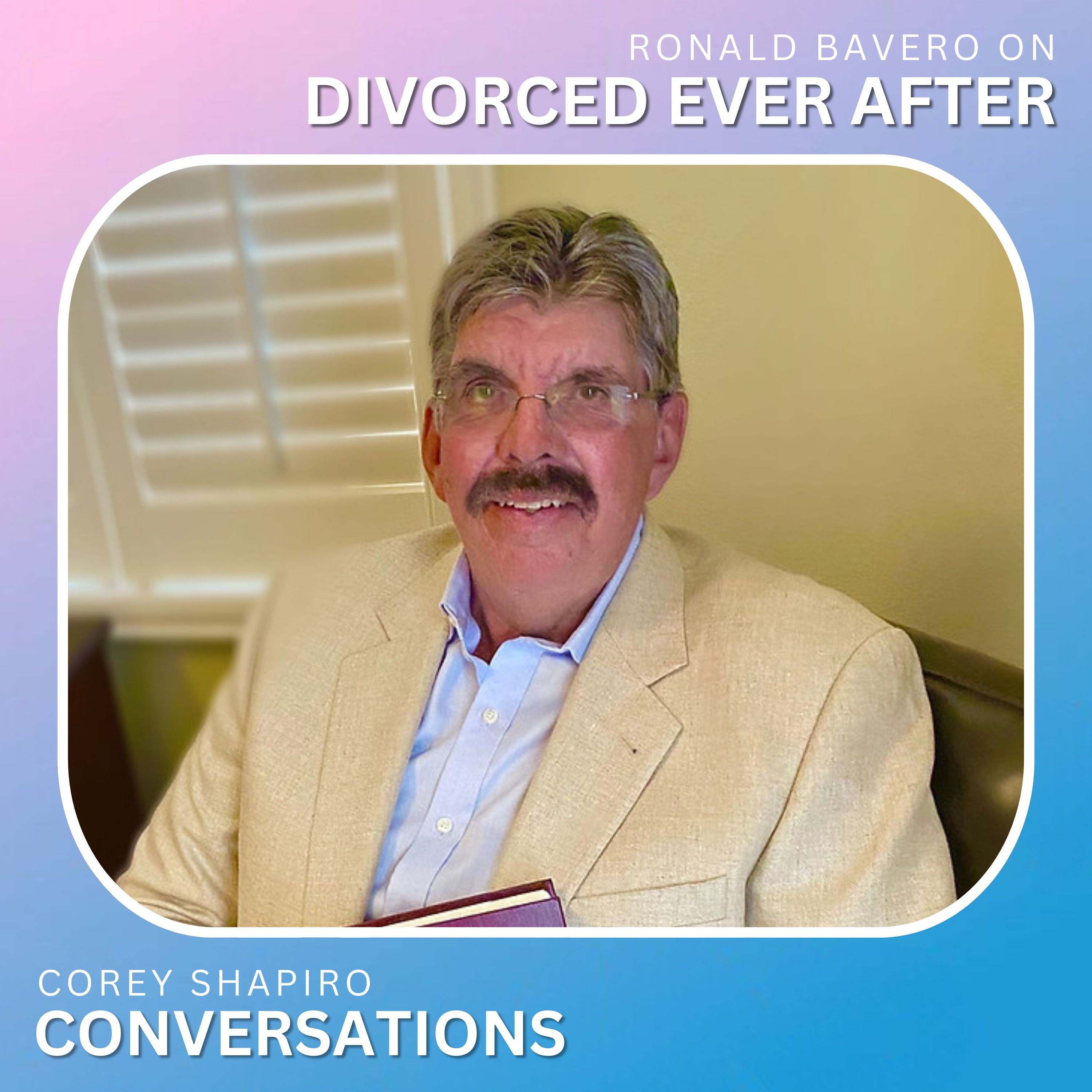 Ronald Bavero on Divorced Ever After thumbnail