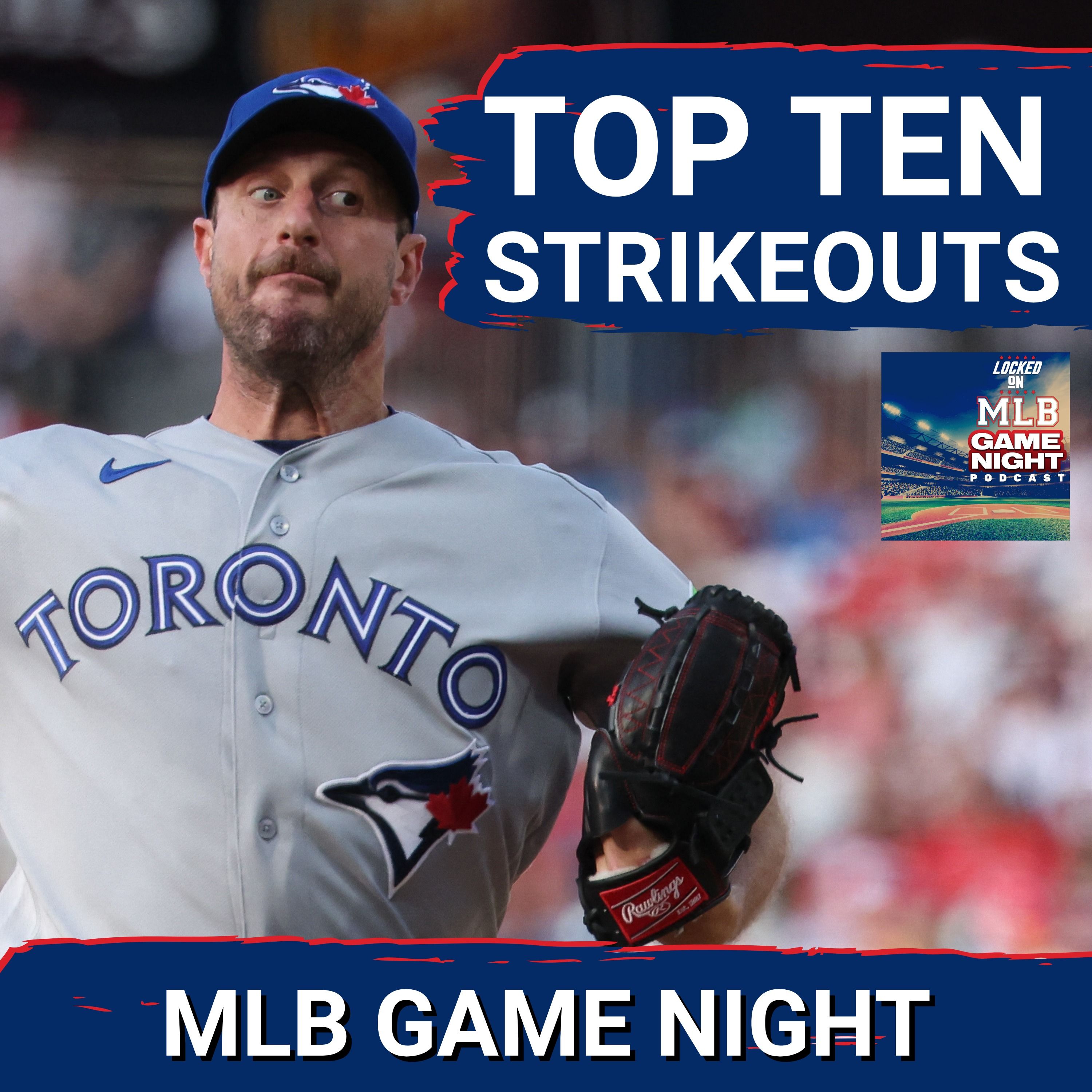 MLB GAME NIGHT: Toronto's Max Scherzer takes 10th all time in strikeouts; Red Sox finally lose! episode artwork