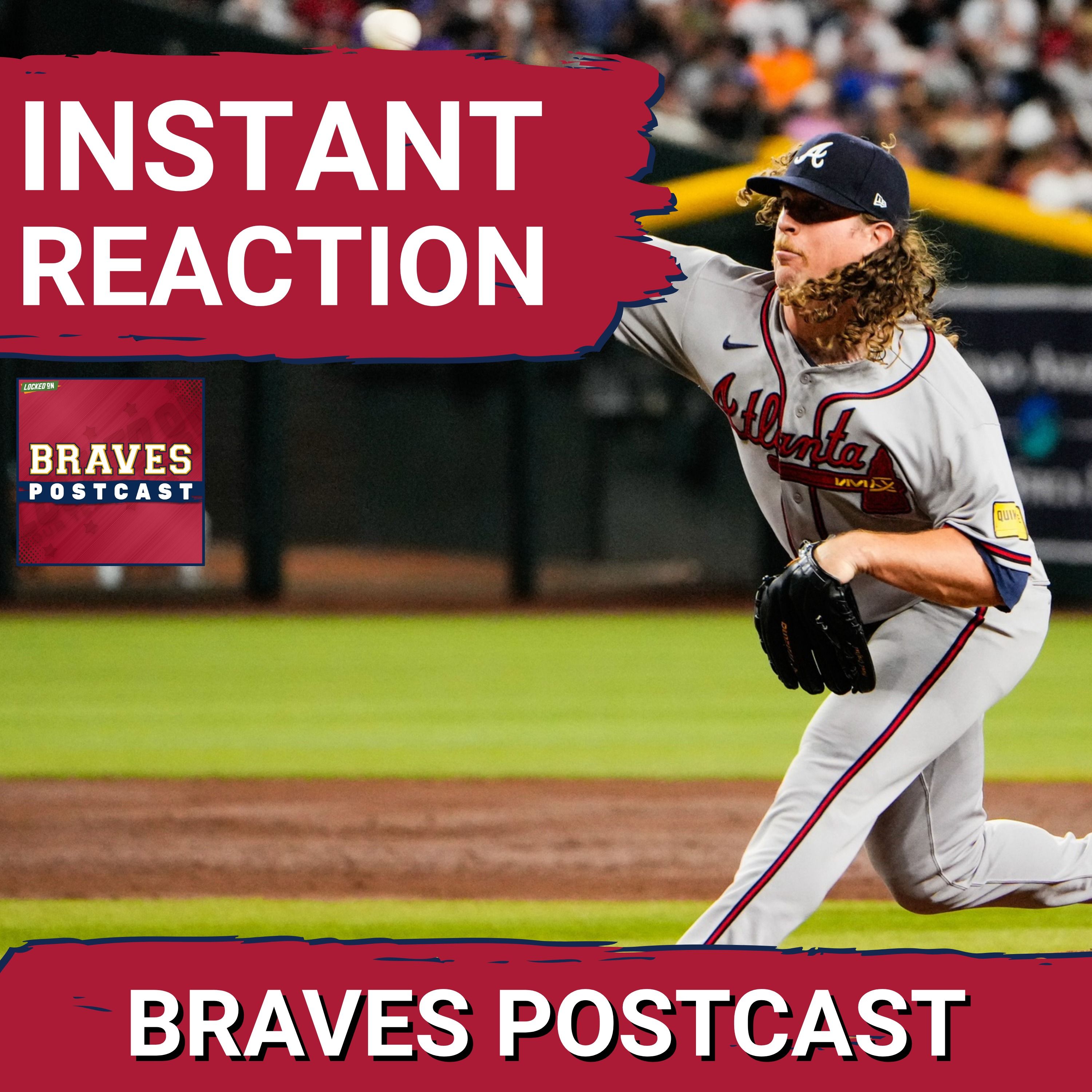 BRAVES POSTCAST: Atlanta Braves take down Diamondbacks after Grant Holmes no-hit bid LIVE REACTION