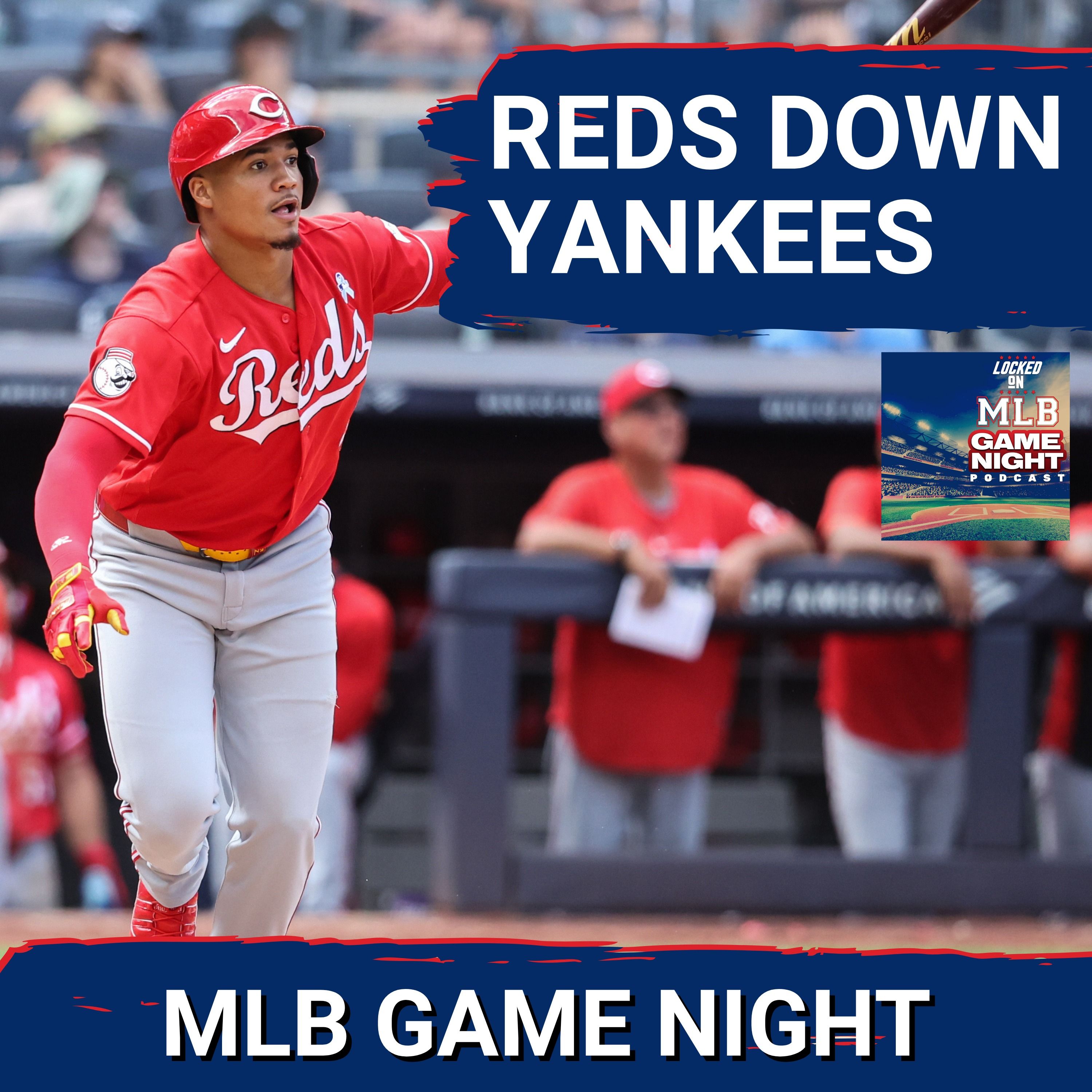 MLB GAME NIGHT: Cincinnati Reds take finale from Yankees, while Brewers avert Braves SWEEP in finale episode artwork