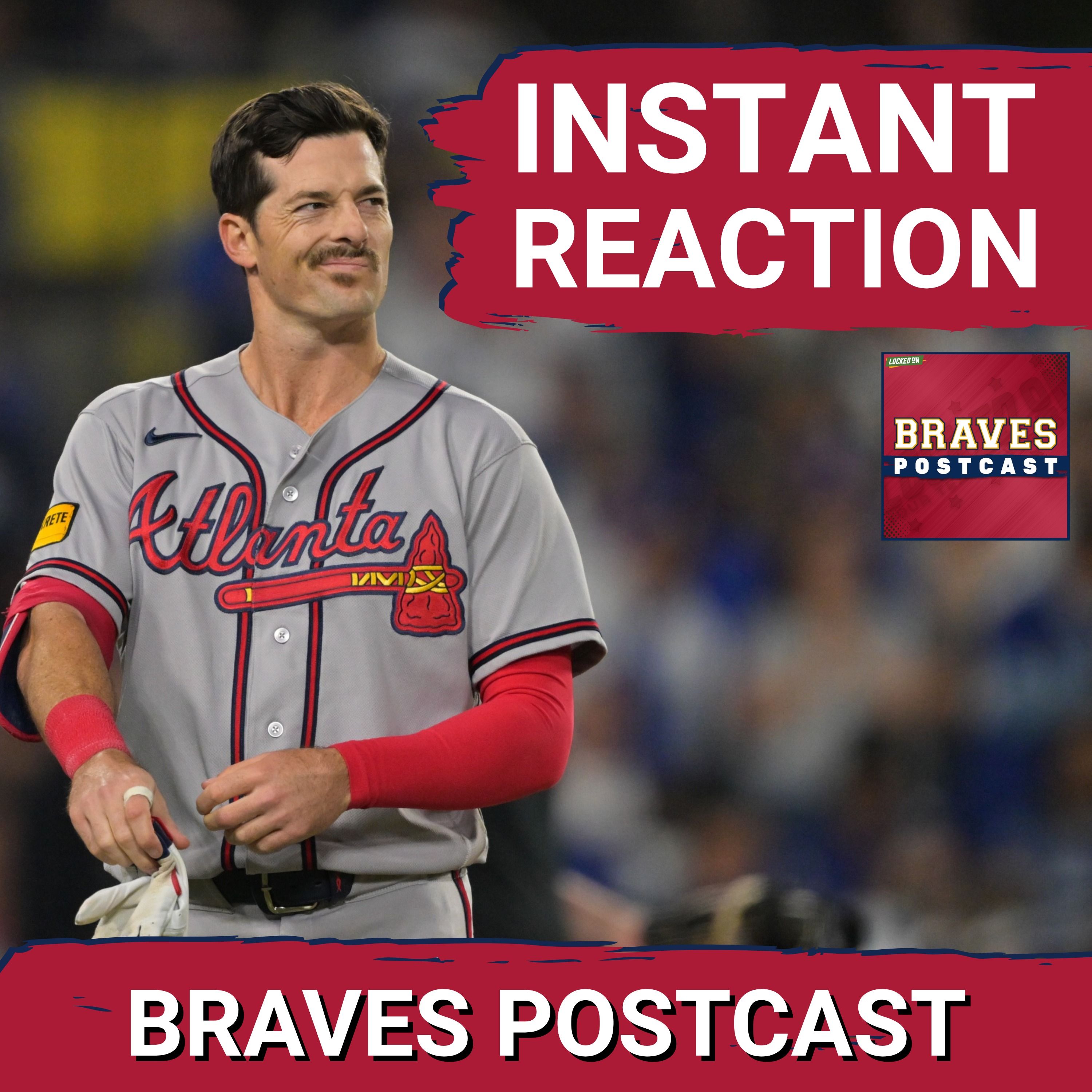 BRAVES POSTCAST: Atlanta Braves can't drive in their runners series opener vs Dodgers LIVE REACTION
