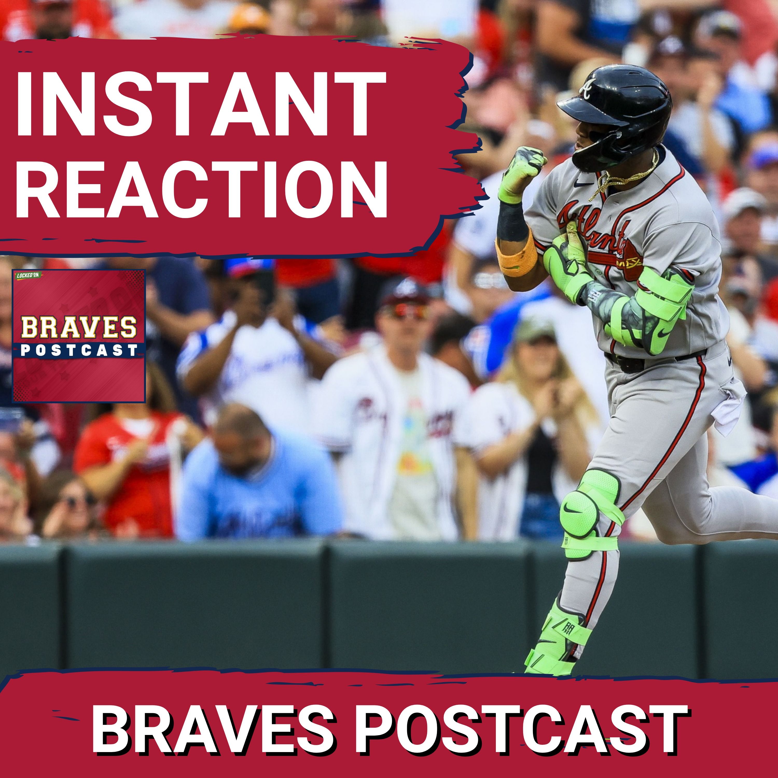 BRAVES POSTCAST: Ronald Acuña Jr. hits two homers as Braves DOWN Reds to win series LIVE REACTION episode artwork