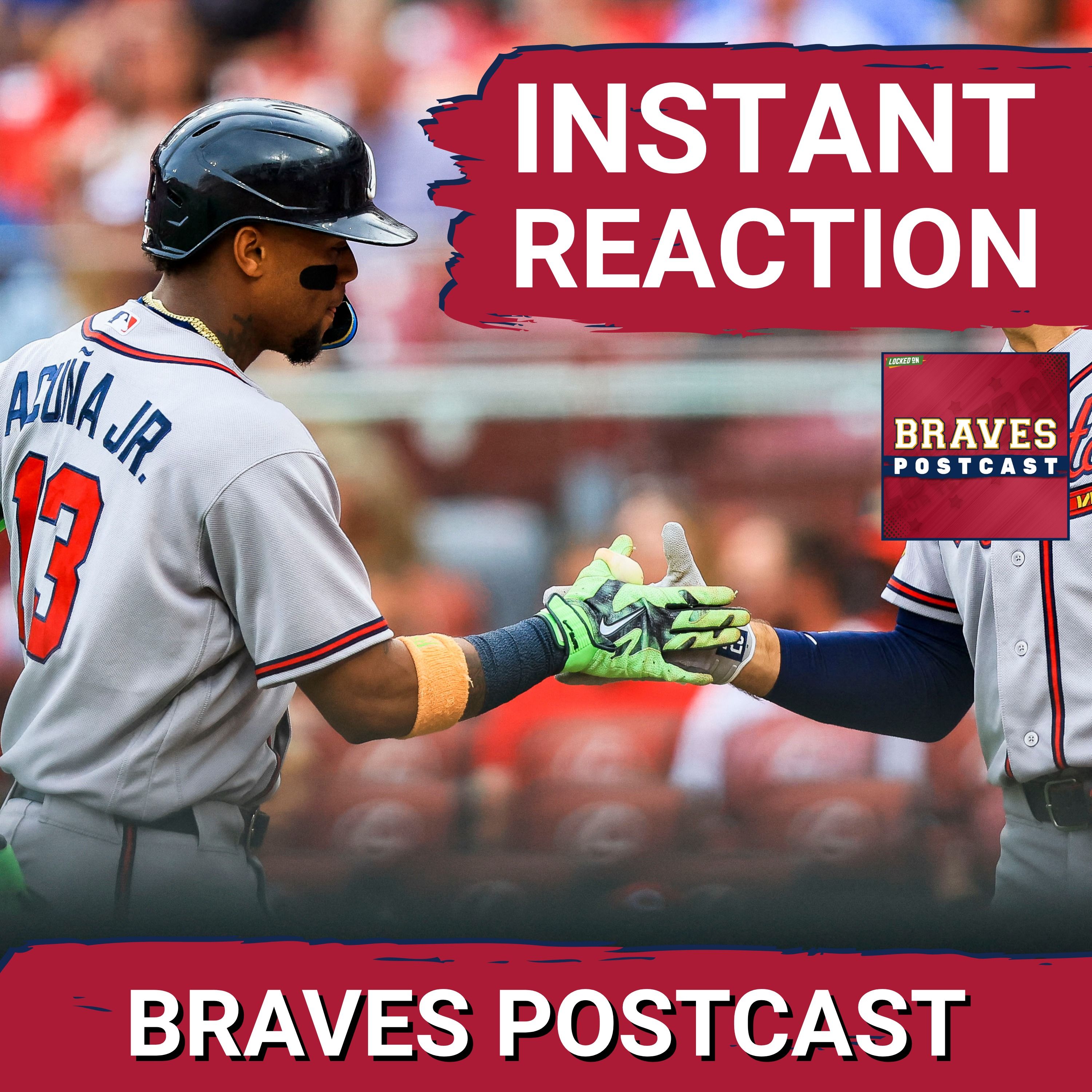 BRAVES POSTCAST: Atlanta Braves TAKE DOWN Cincinnati Reds in Great American Ball Park LIVE REACTION episode artwork