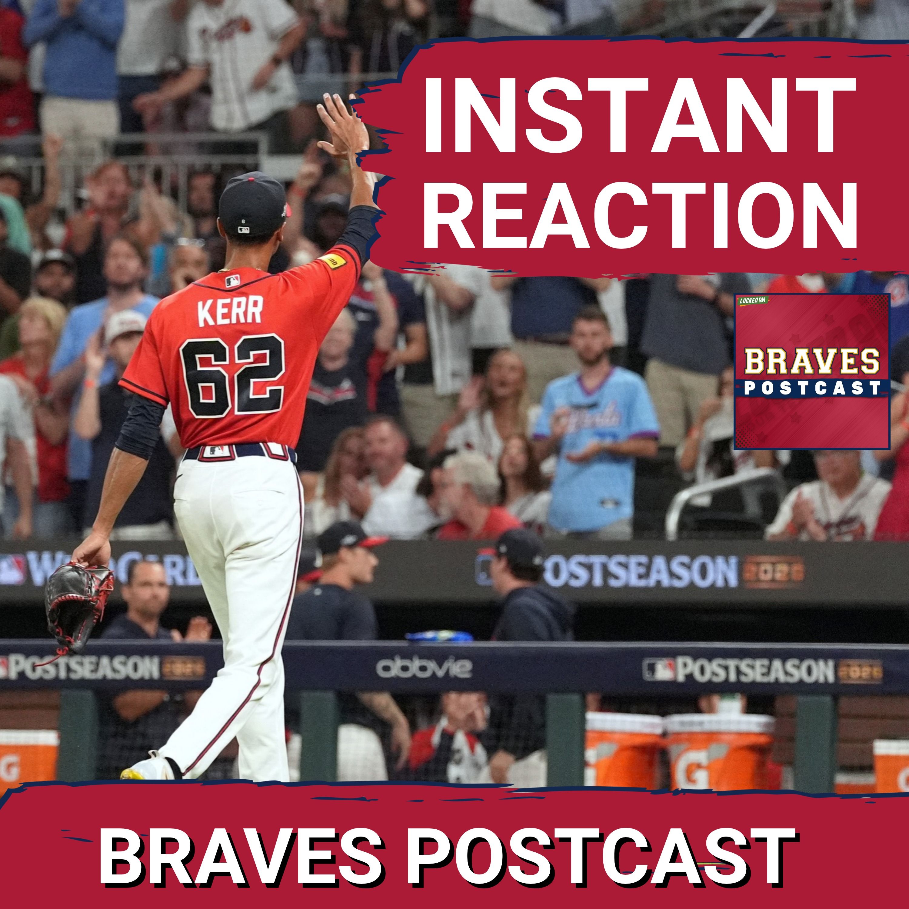 BRAVES POSTCAST: Atlanta Braves ELIMINATE Philadelphia in DOMINATING game three win | LIVE REACTION episode artwork