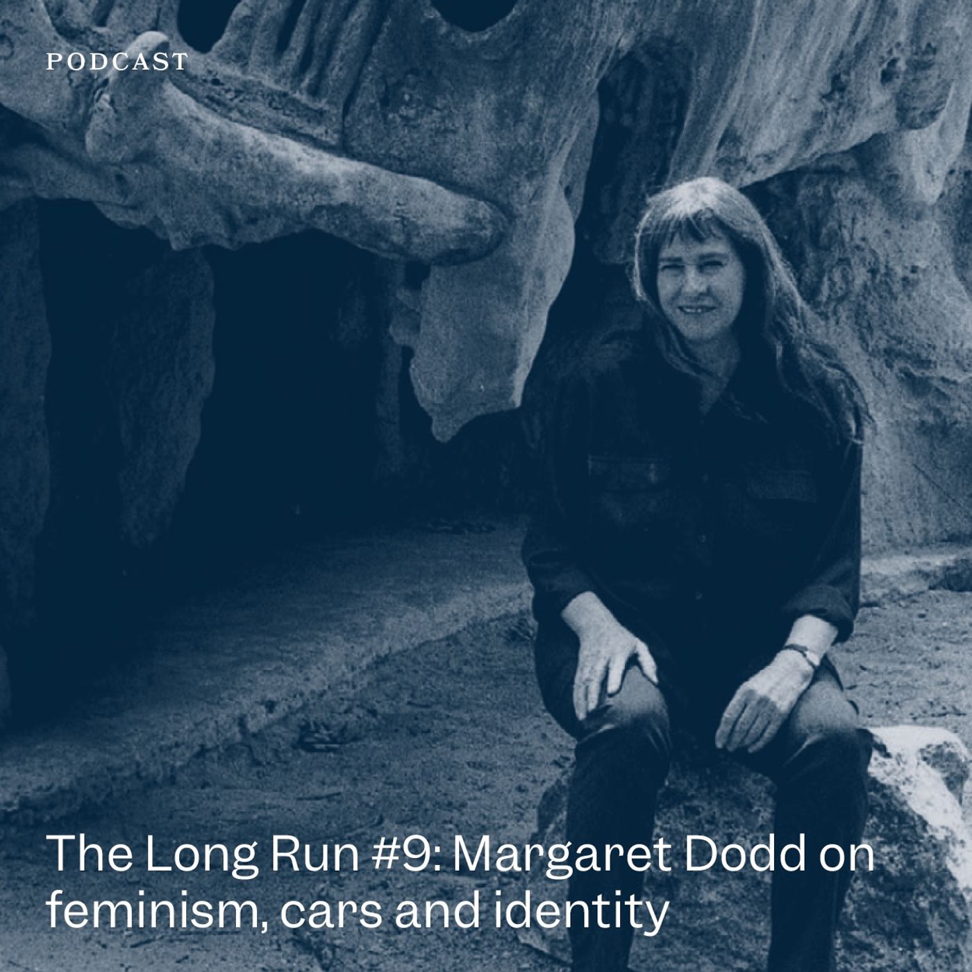 The Long Run #9: Margaret Dodd on feminism, cars and identity