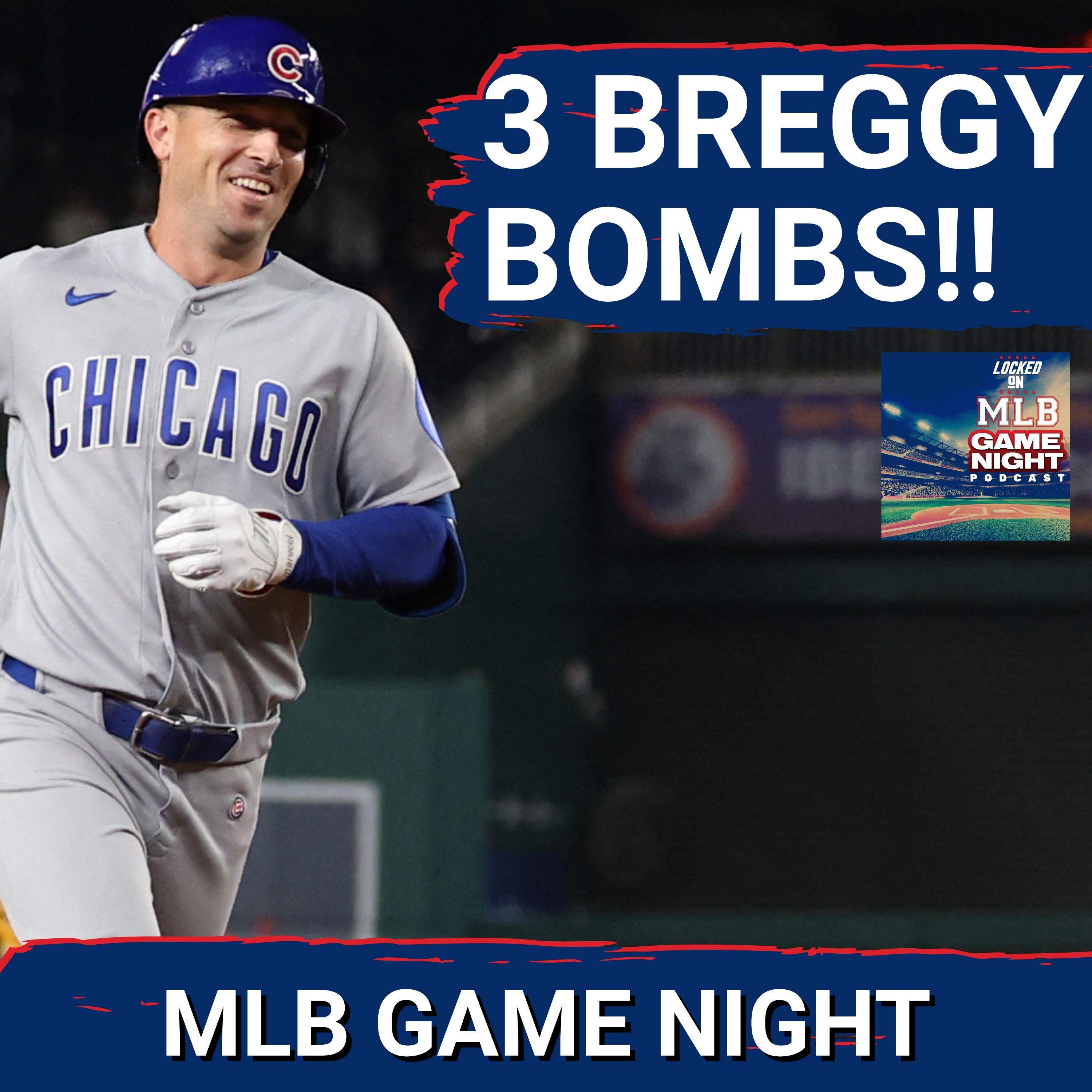 MLB GAME NIGHT: Alex Bregman ARRIVES with 3-HOMER Night, Leads Chicago Cubs to WIN vs. Nationals! episode artwork