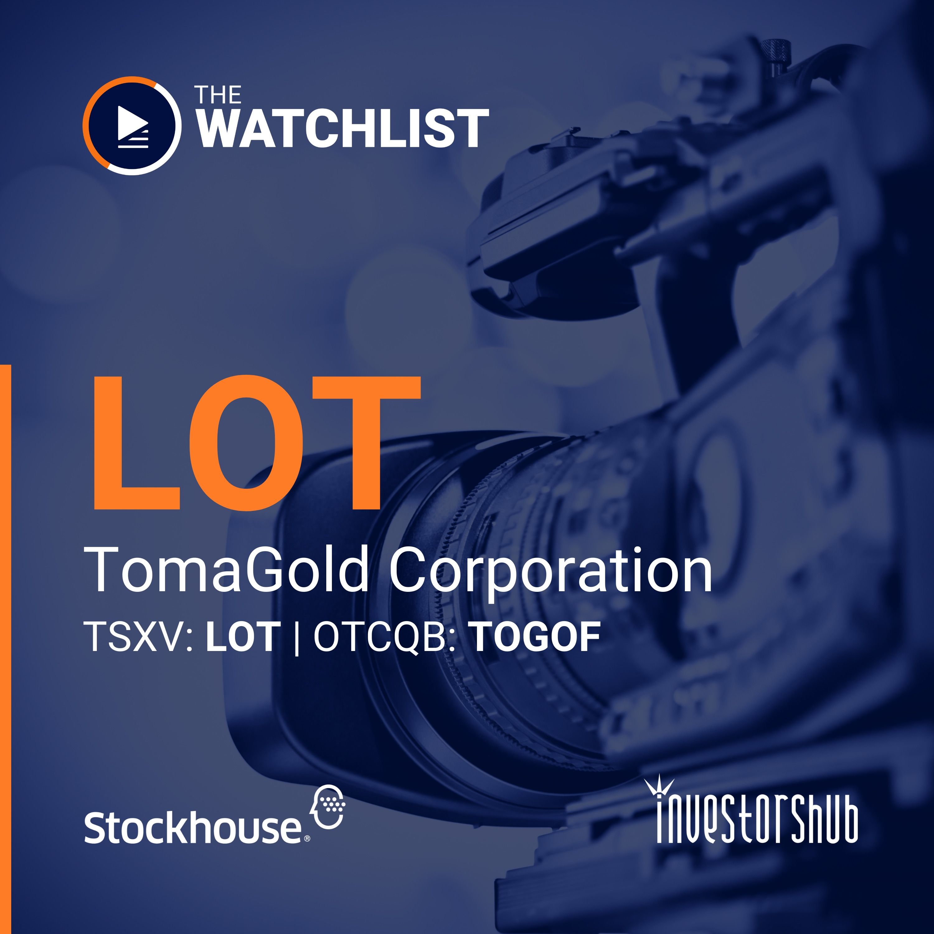 TomaGold Uncovers Wide, High-Grade Sulfide Zone at Depth | TomaGold (TSXV: LOT) | The Watchlist E56