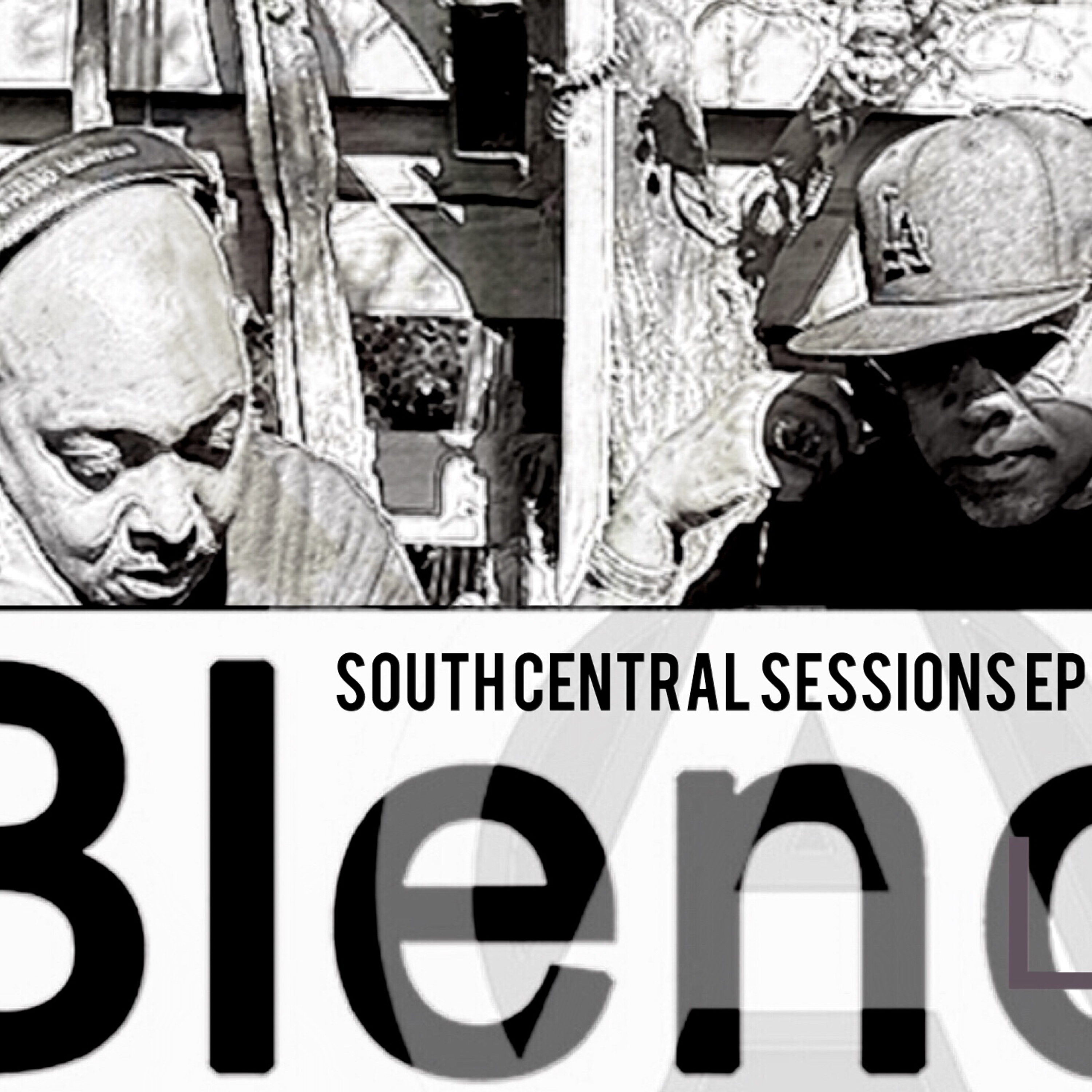 South Central Sessions Blend LA Podcast EP 6 Dayslayer and DJ Big D on the decks