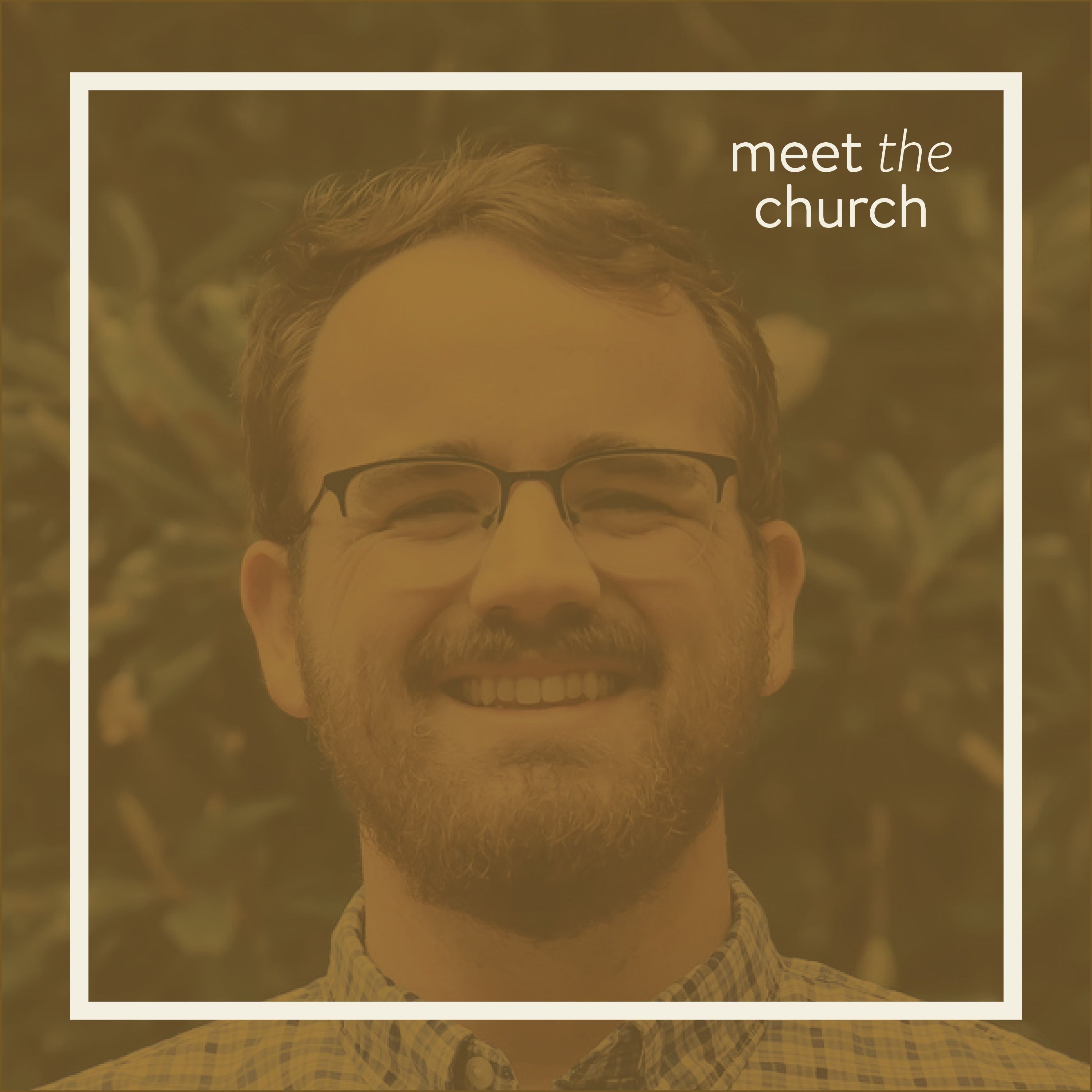 Meet the Church