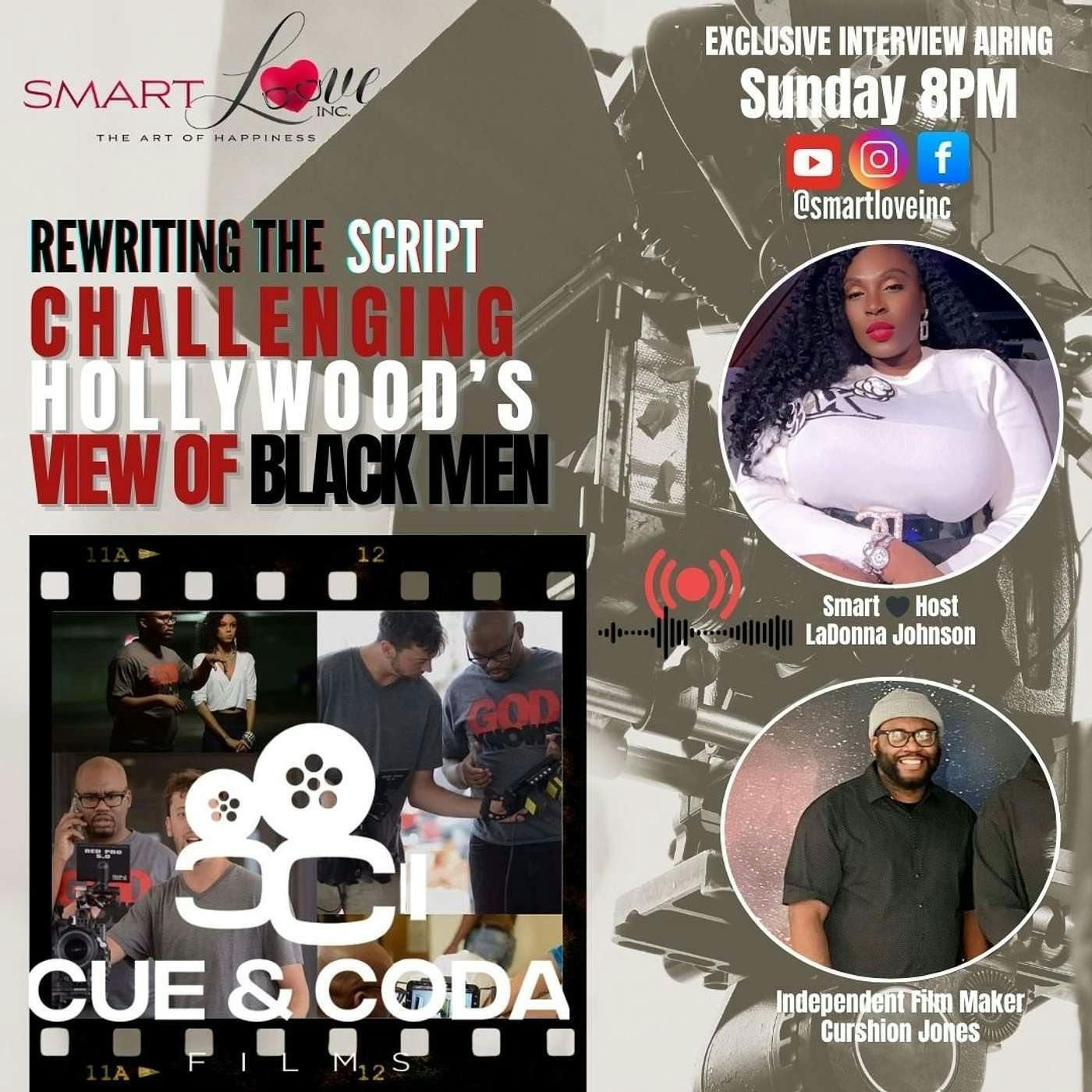 Rewriting the Script: Challenging Hollywood’s View of Black Men with Filmmaker Curshion Jones episode artwork