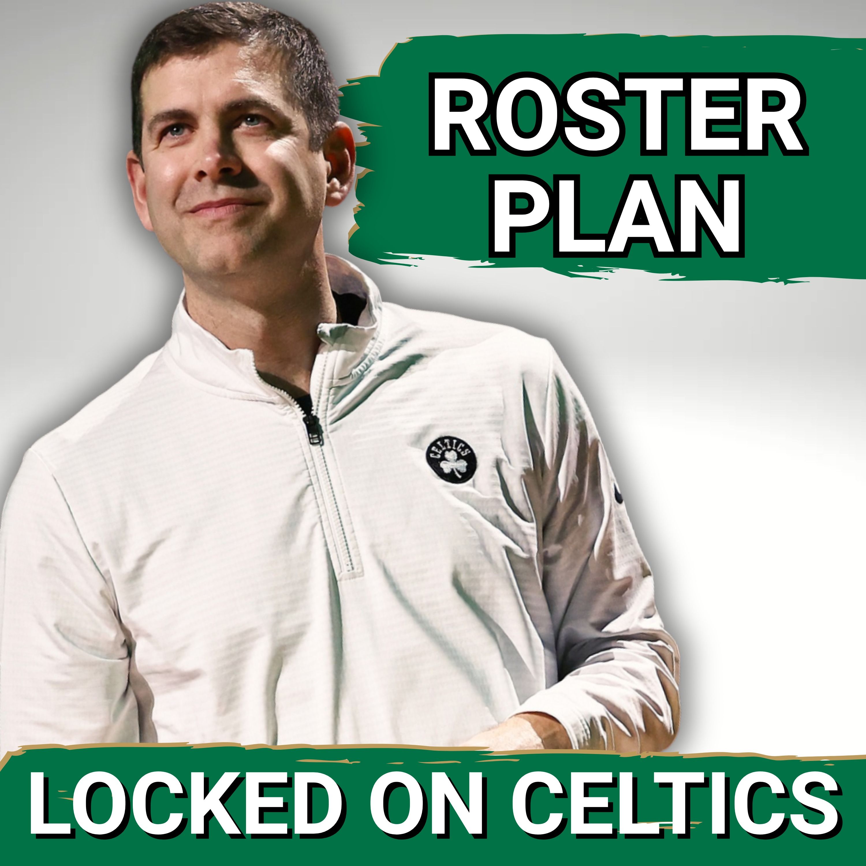 Boston Celtics Roster Moves UNLOCKED – Season-Ending Plan, Plus Vucevic & Summer Preview