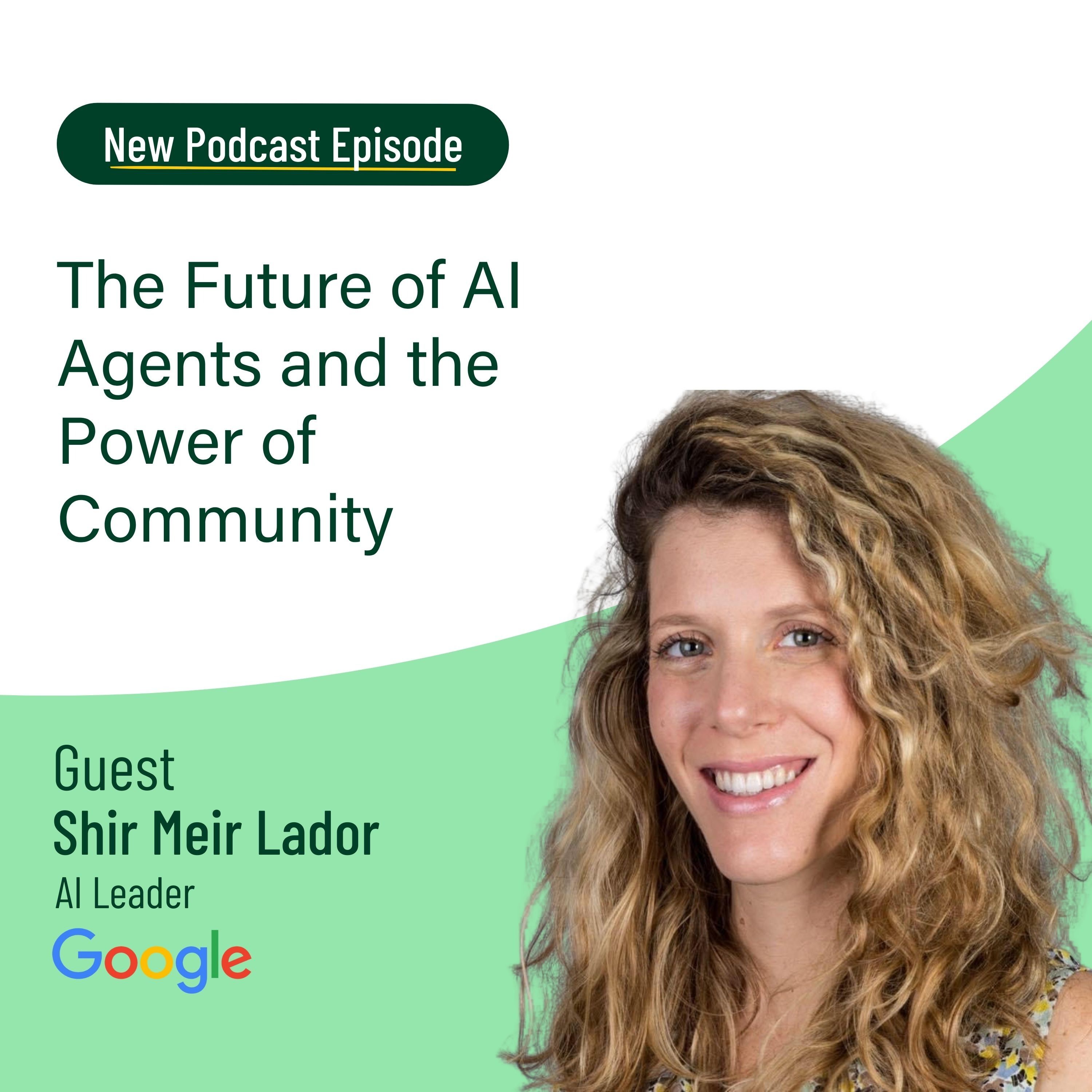 The Future of AI Agents and the Power of Community